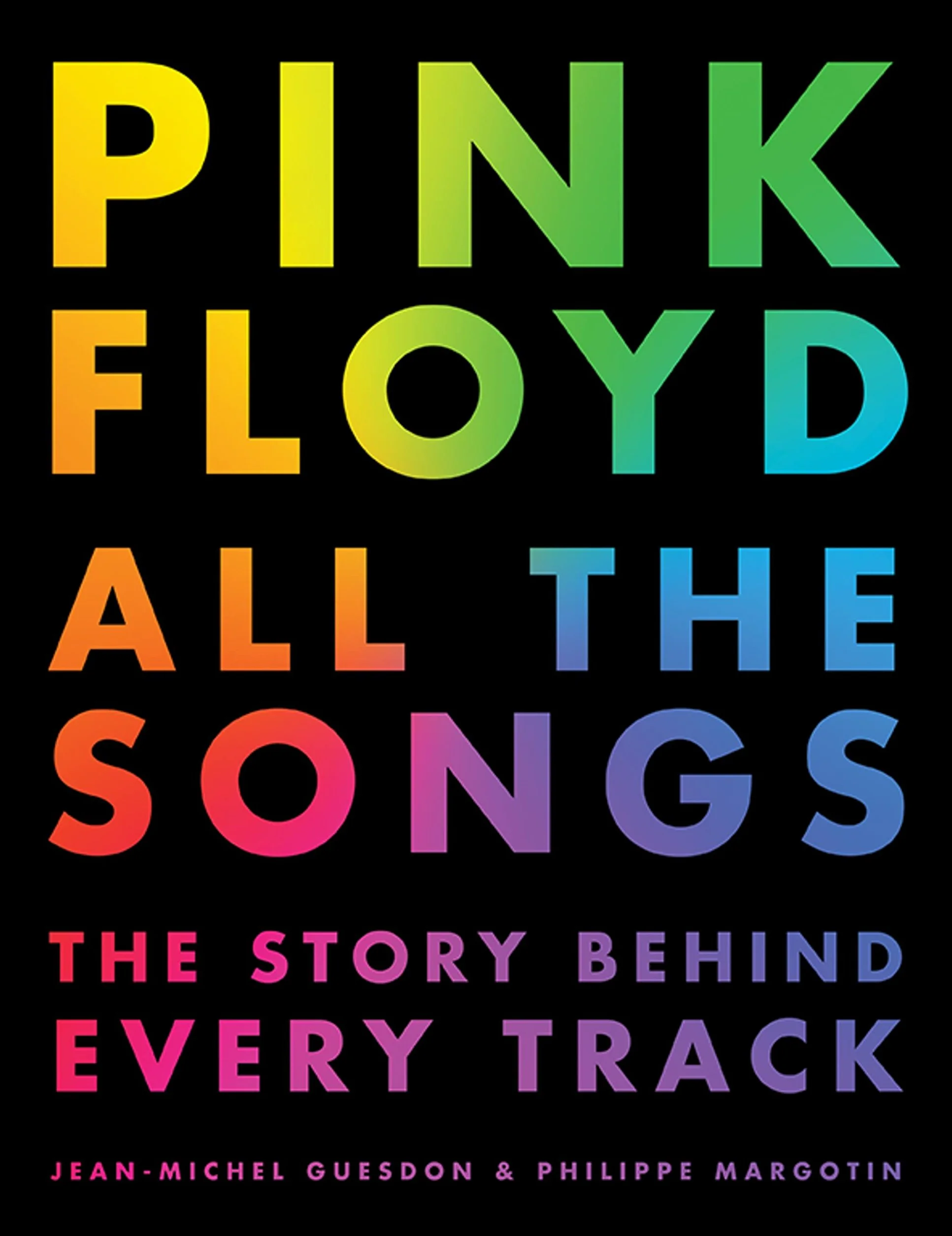 Pink Floyd All the Songs: The Story Behind Every Track