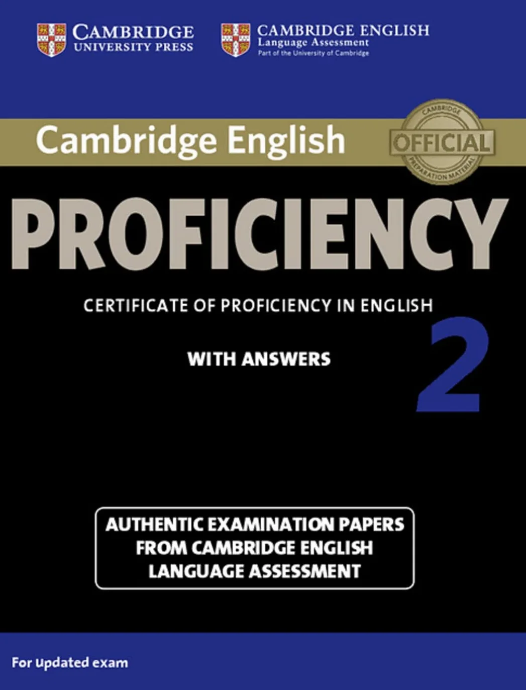 Cambridge English Proficiency 2 for updated exam. Student's Book with answers