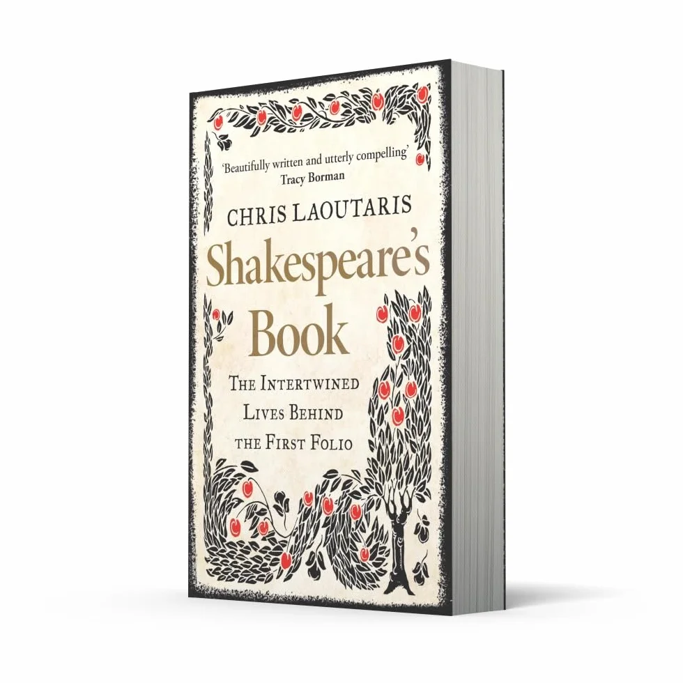 Shakespeare’s Book: The Intertwined Lives Behind the First Folio