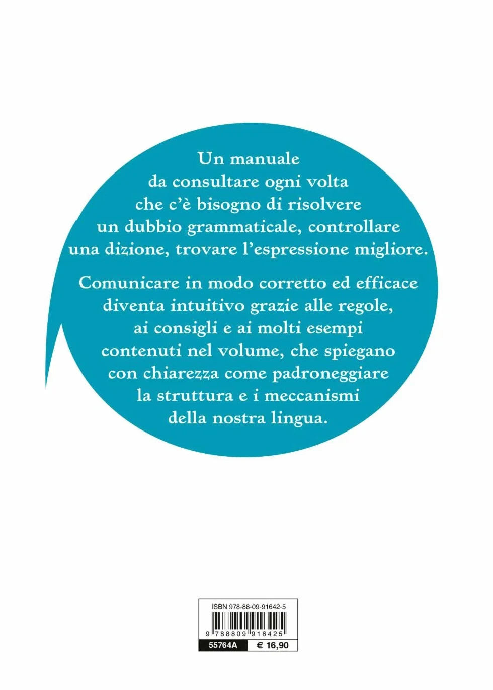 Parlare scrivere comunicare meglio. Con esempi e consigli per scrivere e parlare correttamente