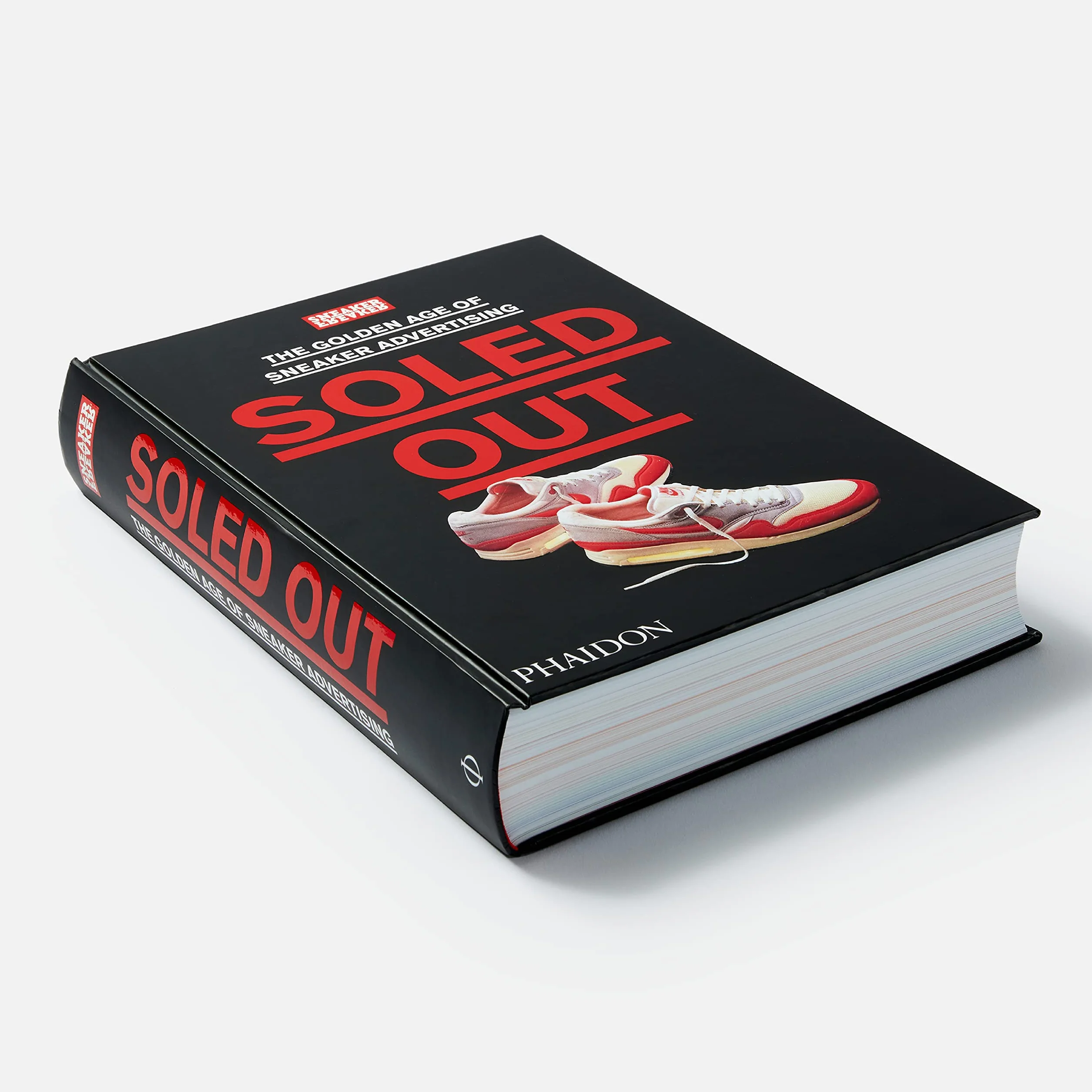 Soled Out: The Golden Age of Sneaker Advertising (a Sneaker Freaker Book)
