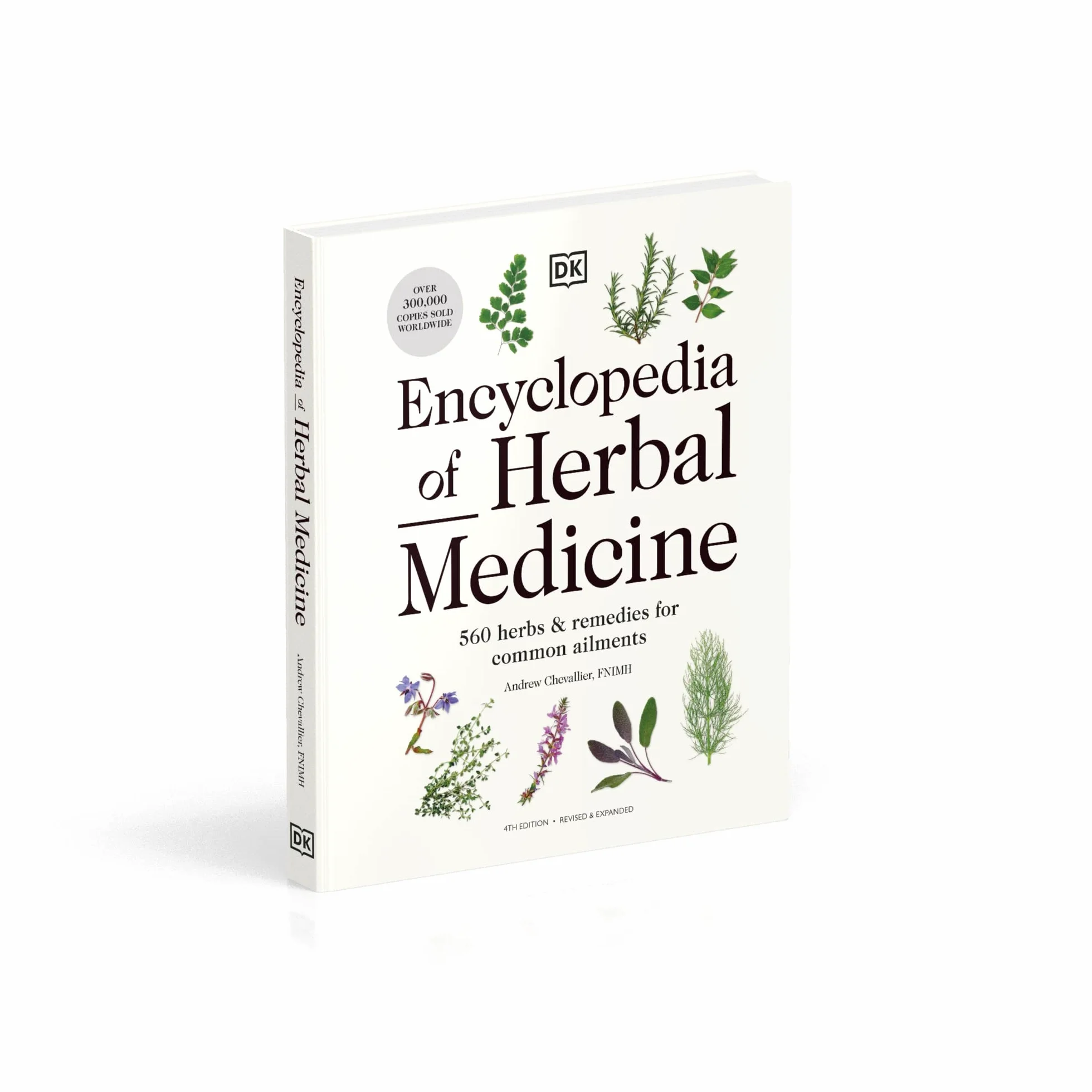 Encyclopedia of Herbal Medicine New Edition: 560 Herbs and Remedies for Common Ailments