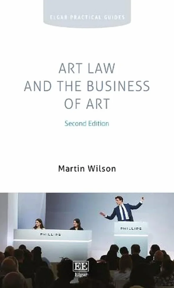Art Law and the Business of Art: Second Edition