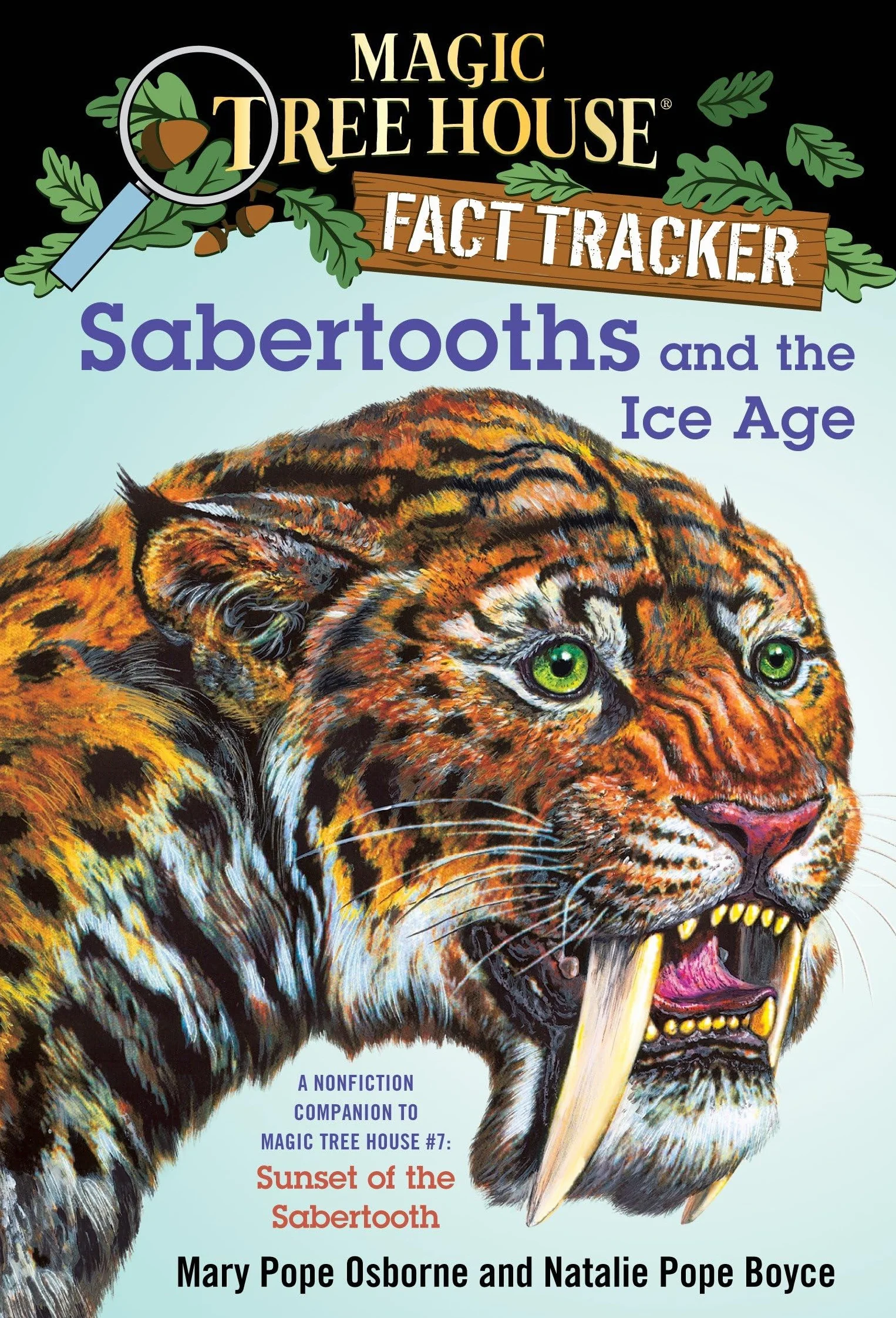Sabertooths and the Ice Age: A Nonfiction Companion to Magic Tree House #7: Sunset of the Sabertooth: 12