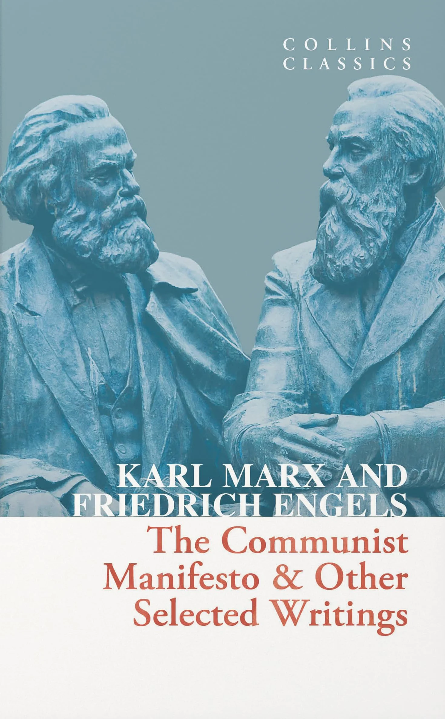The Communist Manifesto & Other Selected Writings: An Essential Classic of Socialist Literature