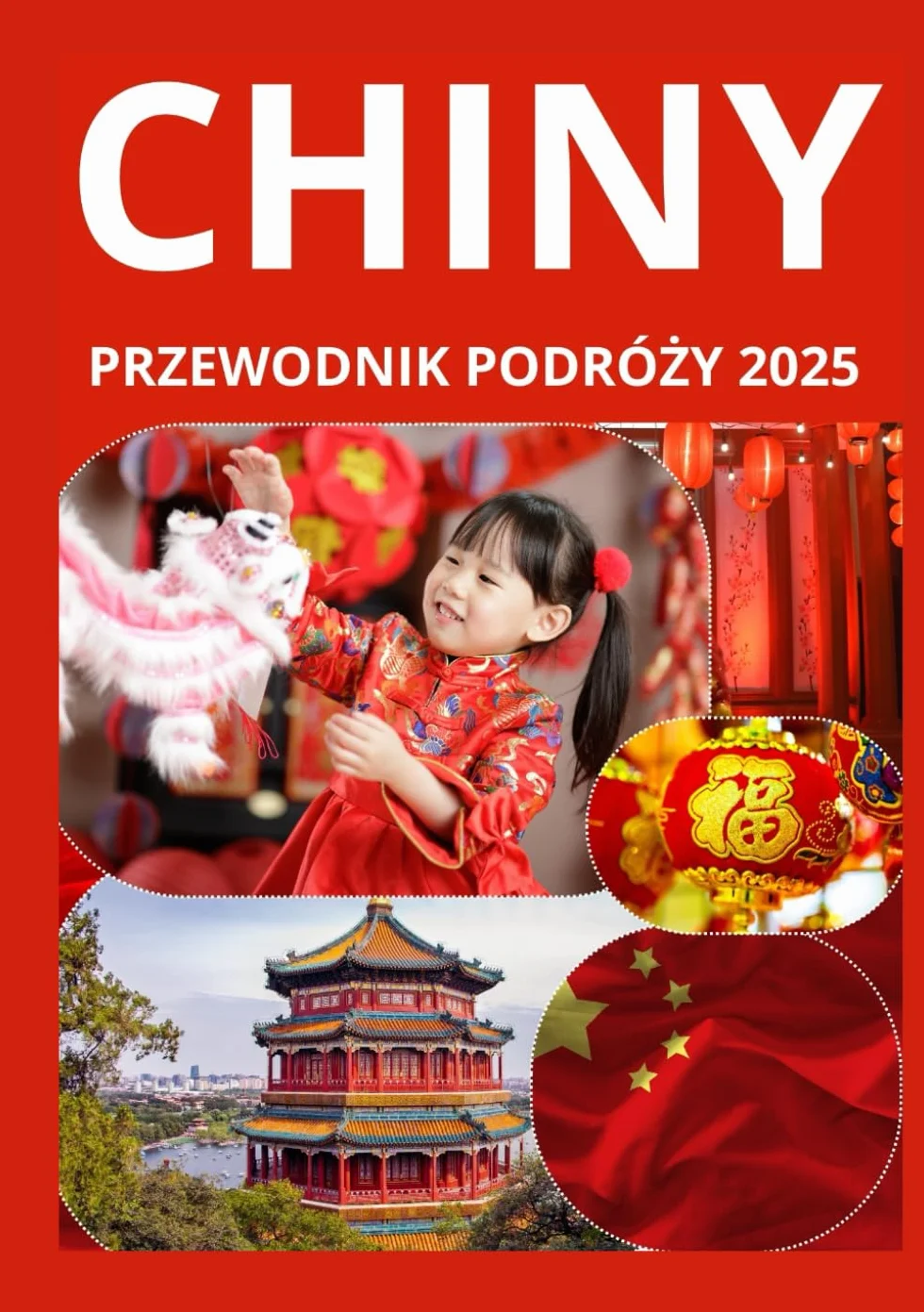 CHINY PRZEWODNIK PODRÓŻNY 2025