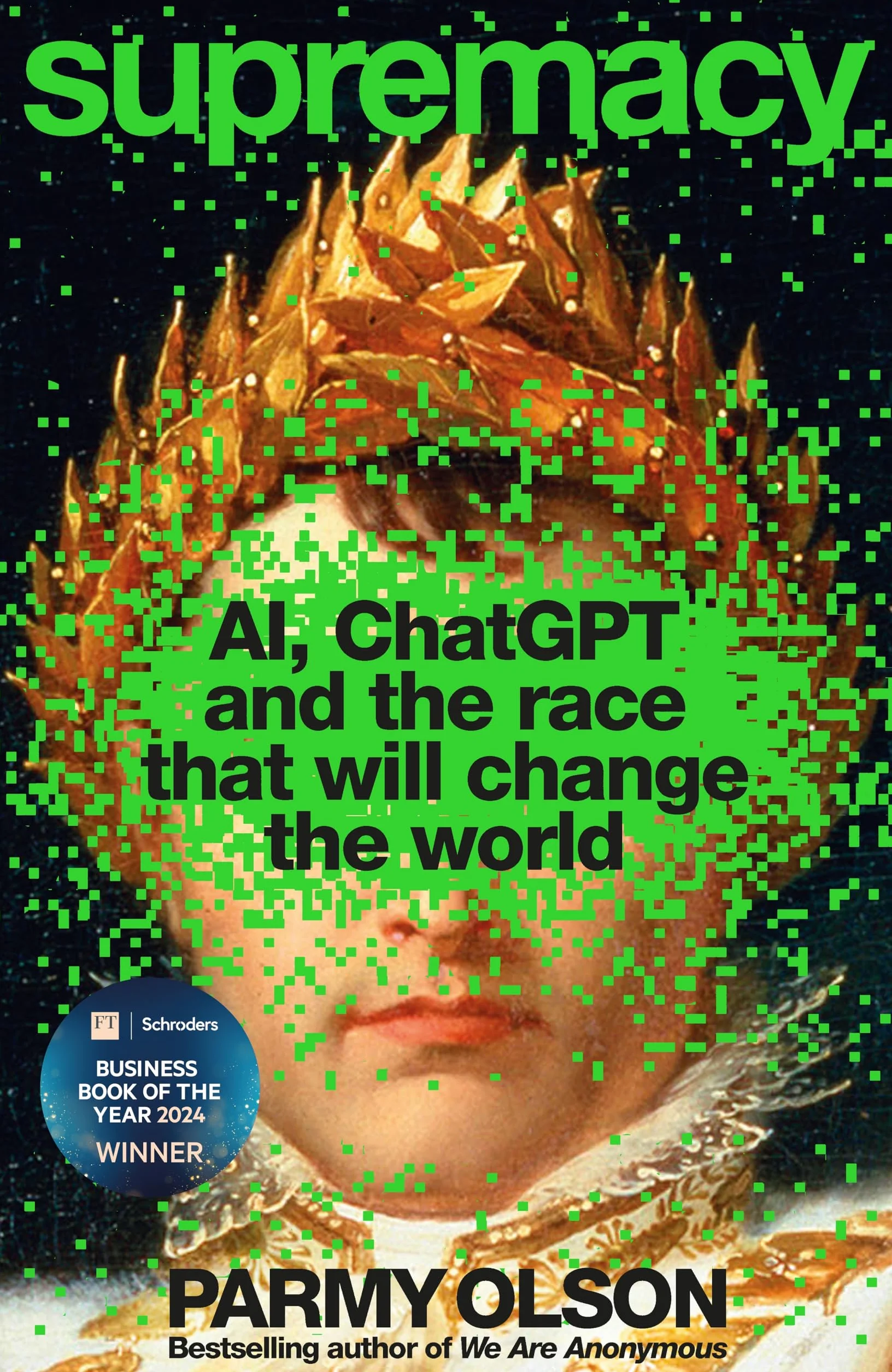 Supremacy: AI, ChatGPT and the race that will change the world