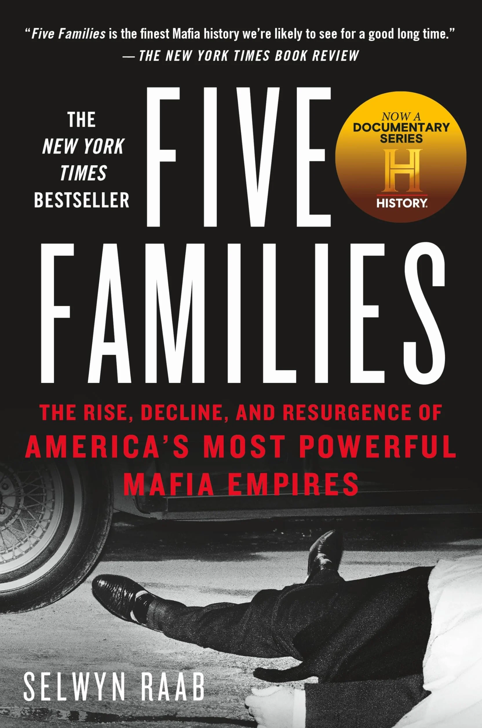 Five Families: The Rise, Decline, and Resurgence of America's Most Powerful Mafia Empires