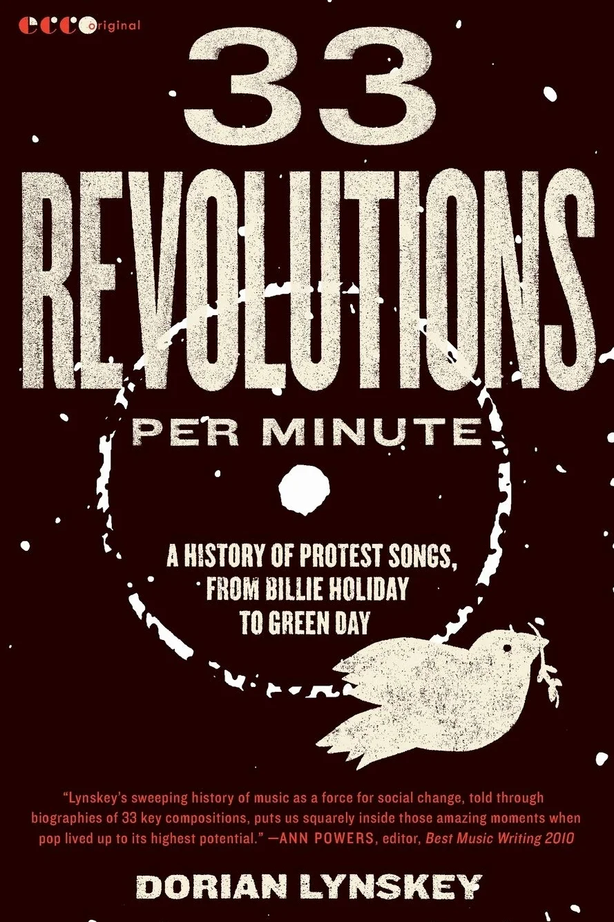 33 Revolutions Per Minute: A History of Protest Songs, from Billie Holiday to Green Day