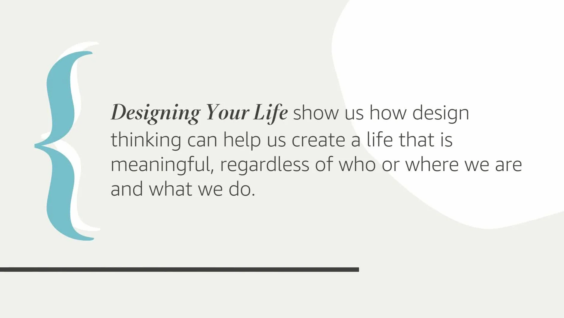 Designing Your Life: How to Build a Well-Lived, Joyful Life