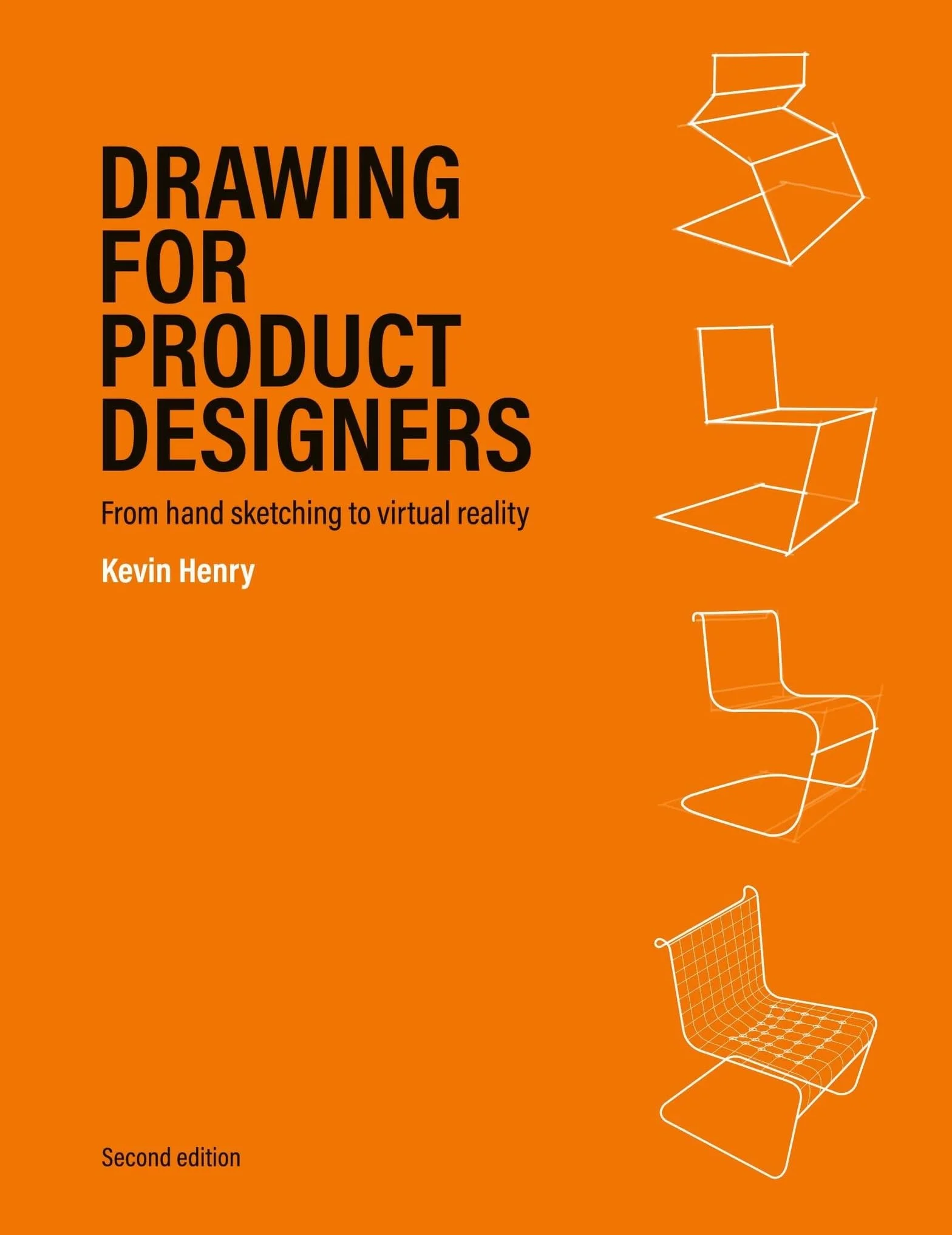 Drawing for Product Designers Second Edition: From Hand Sketching to Virtual Reality