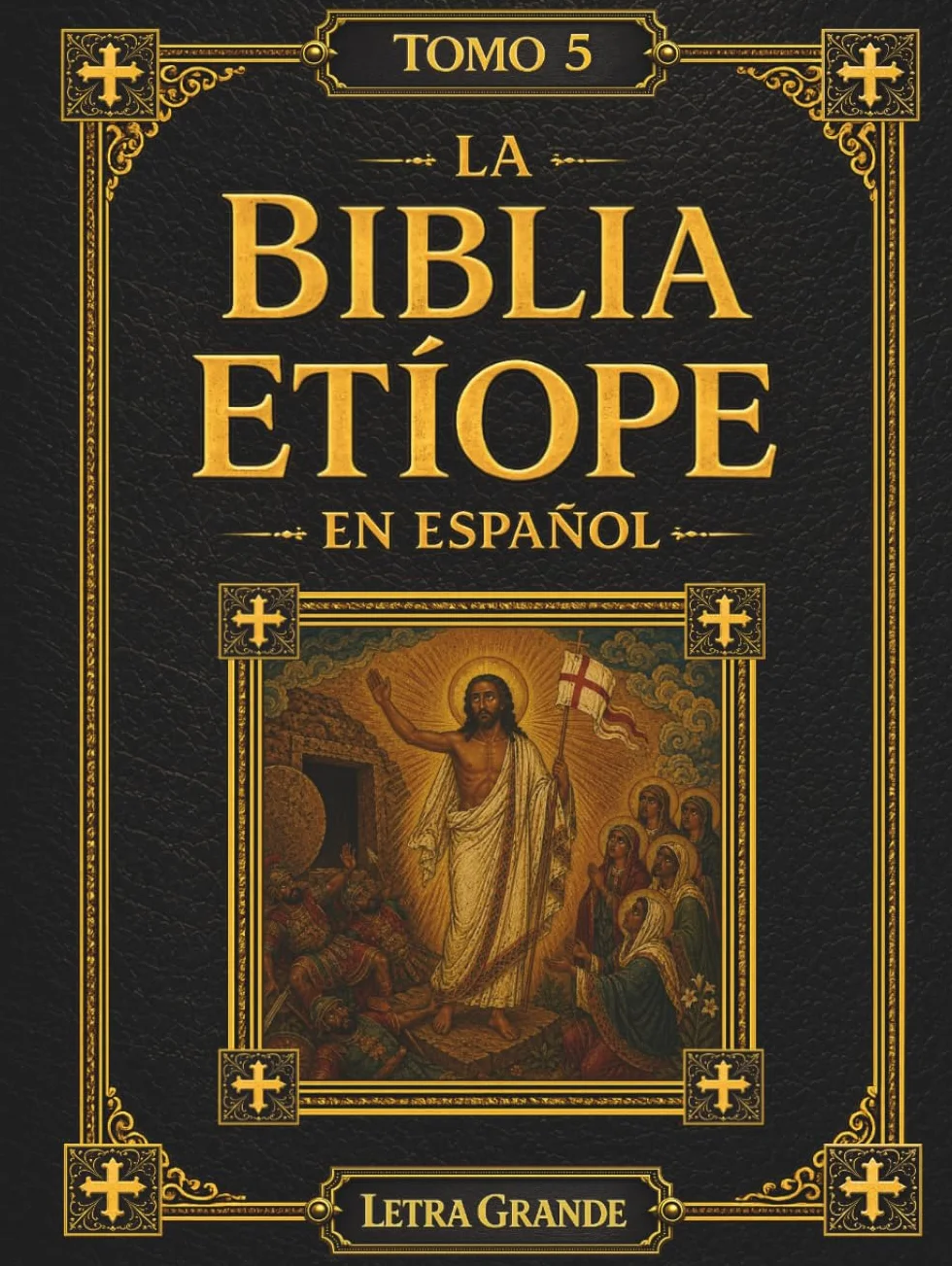 La Biblia Etíope en Español: Tomo 5 de 5 – Los Apóstoles y la Iglesia Primitiva, Incluyendo Dominos, Didascalia y Clemente en Letra Grande de 16 Puntos