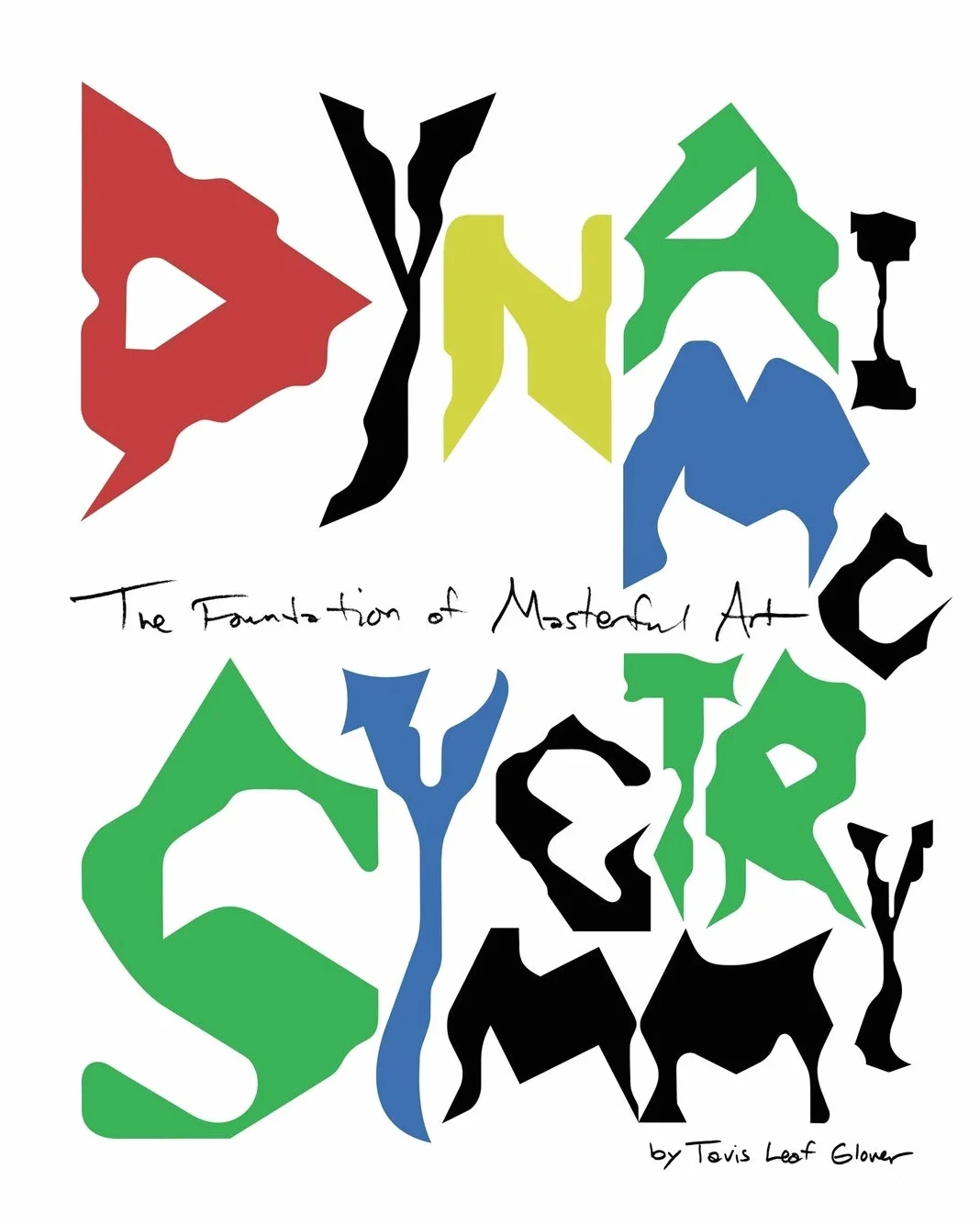 Dynamic Symmetry: The Foundation of Masterful Art
