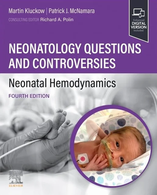 Neonatology Questions and Controversies: Neonatal Hemodynamics
