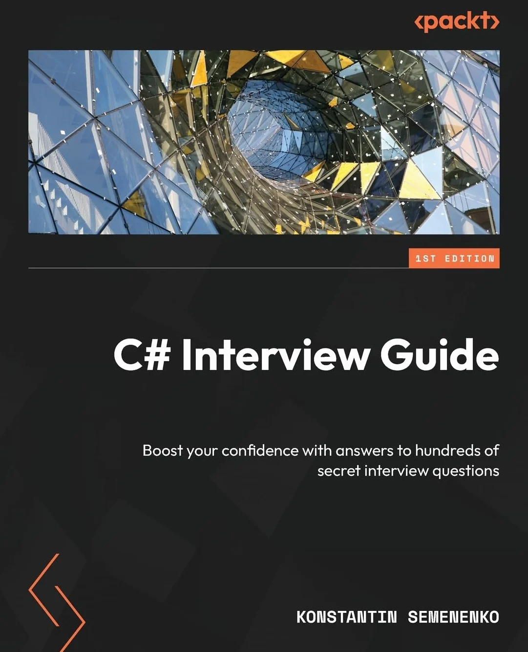 C# Interview Guide: Boost your confidence with answers to hundreds of secret interview questions