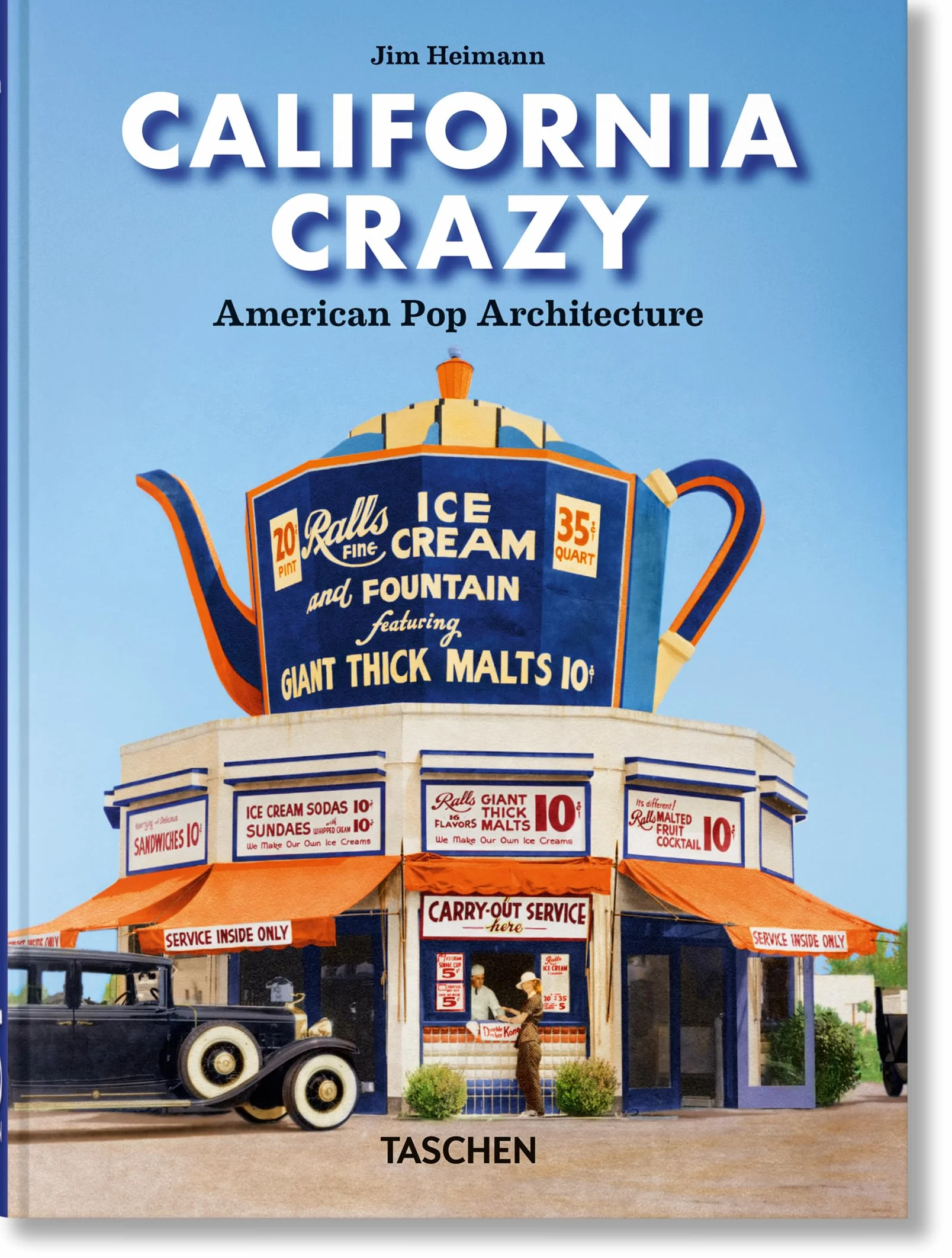 California crazy. american pop architecture. 45th ed.