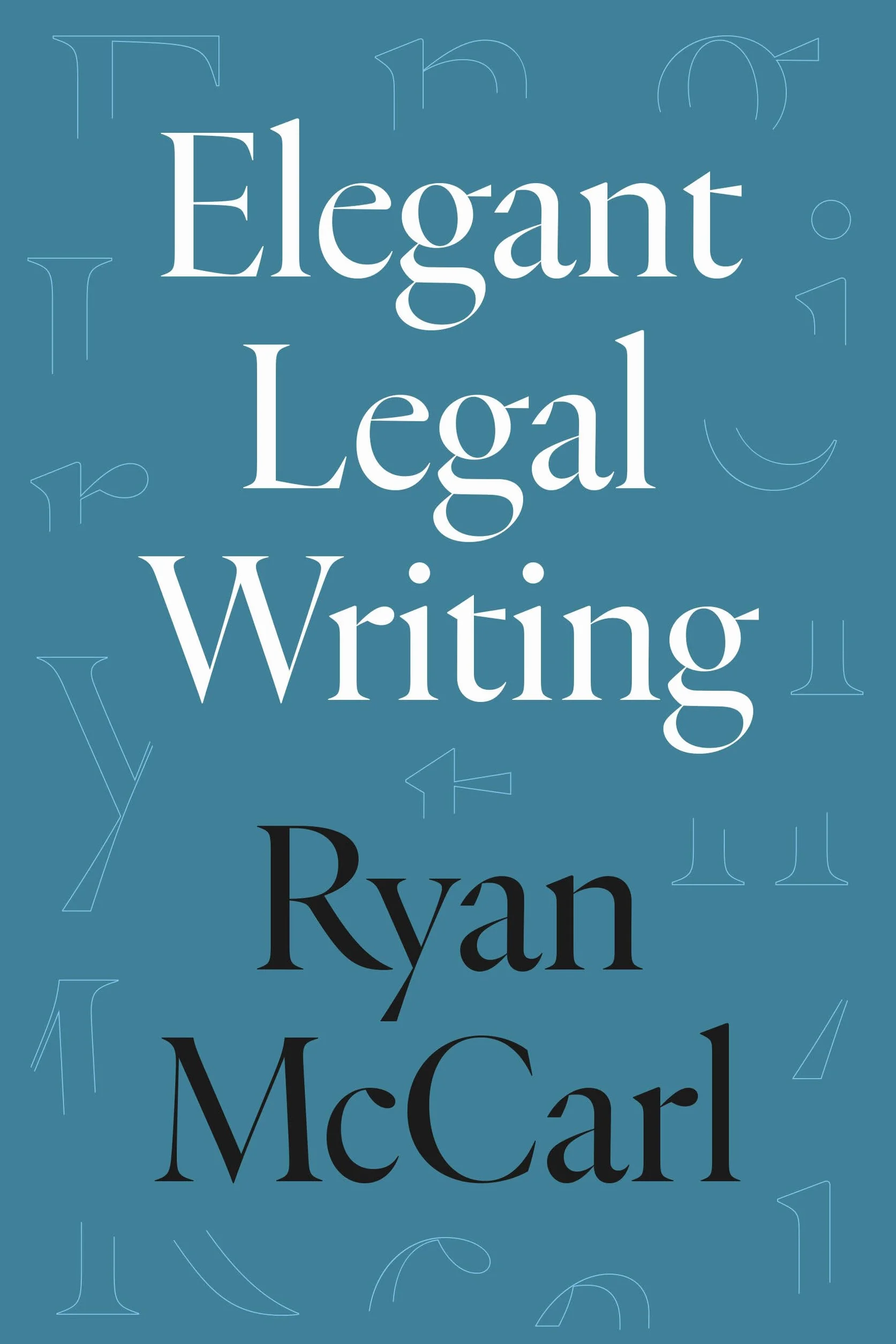 Elegant Legal Writing