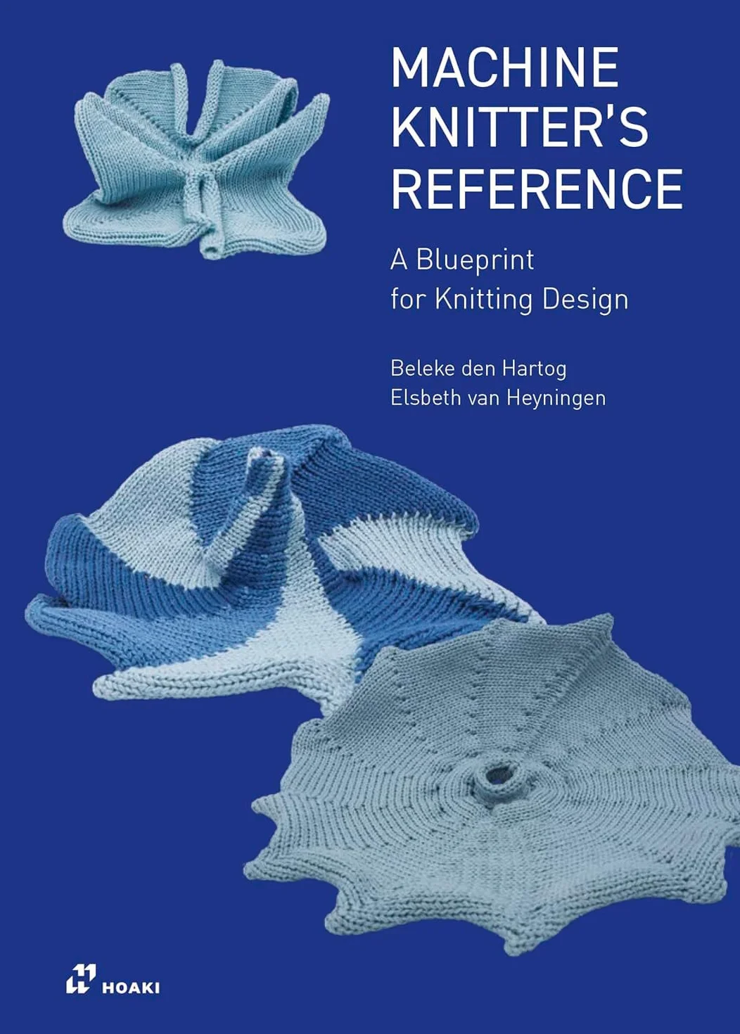 Machine Knitter's Reference: A Blueprint for Knitting Design: A Blueprint for Improving You Knitting