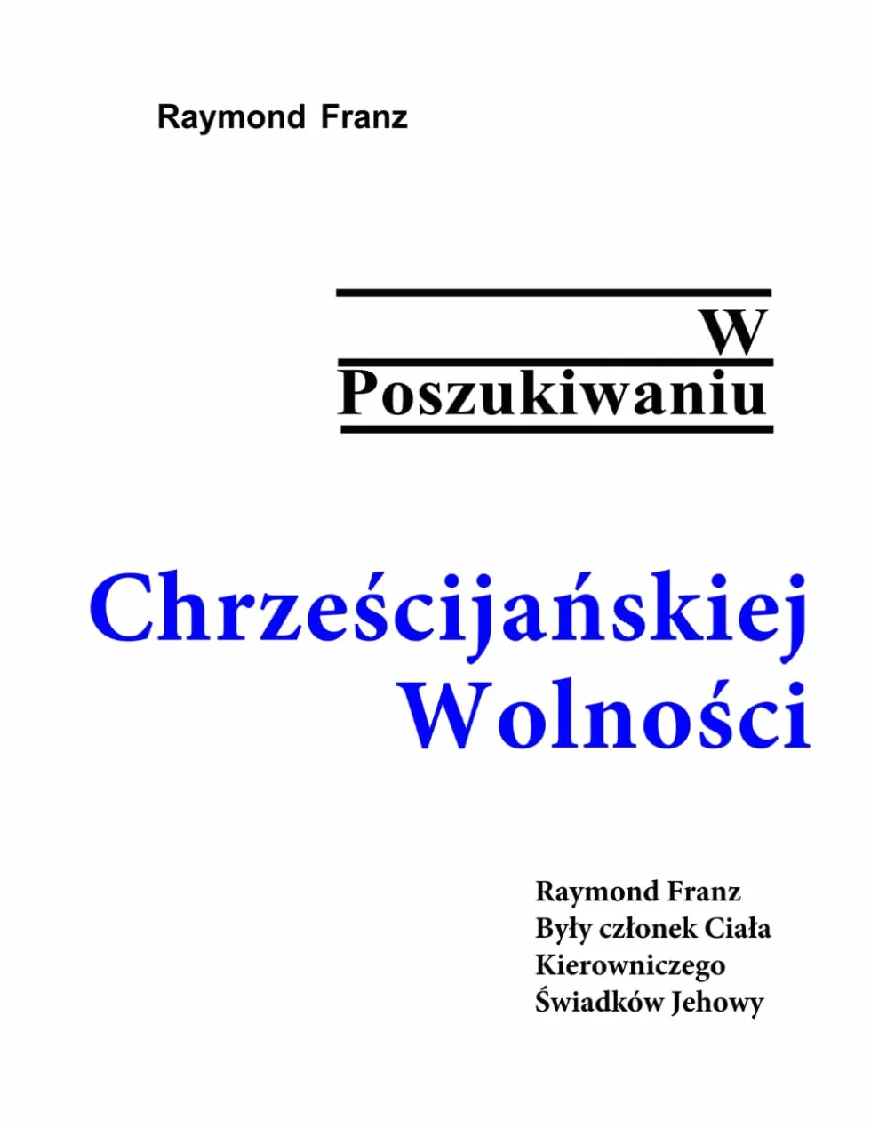 W poszukiwaniu Chrześcijańskiej Wolności