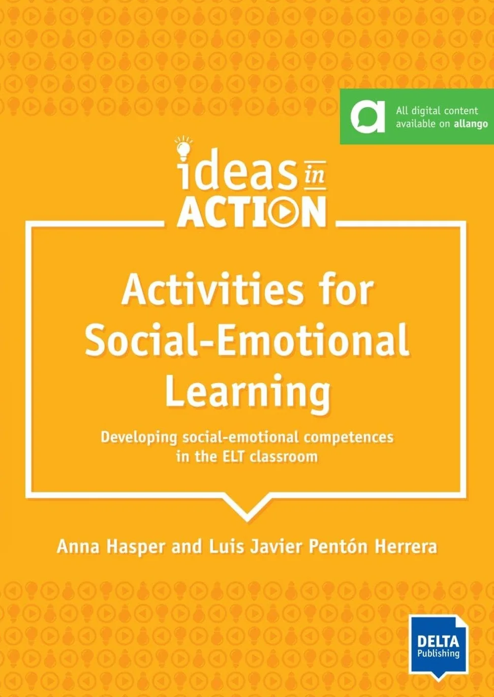 Activities for Social-Emotional Learning: Developing social-emotional competences in the ELT classroom. Book with photocopiable activities and digital extras