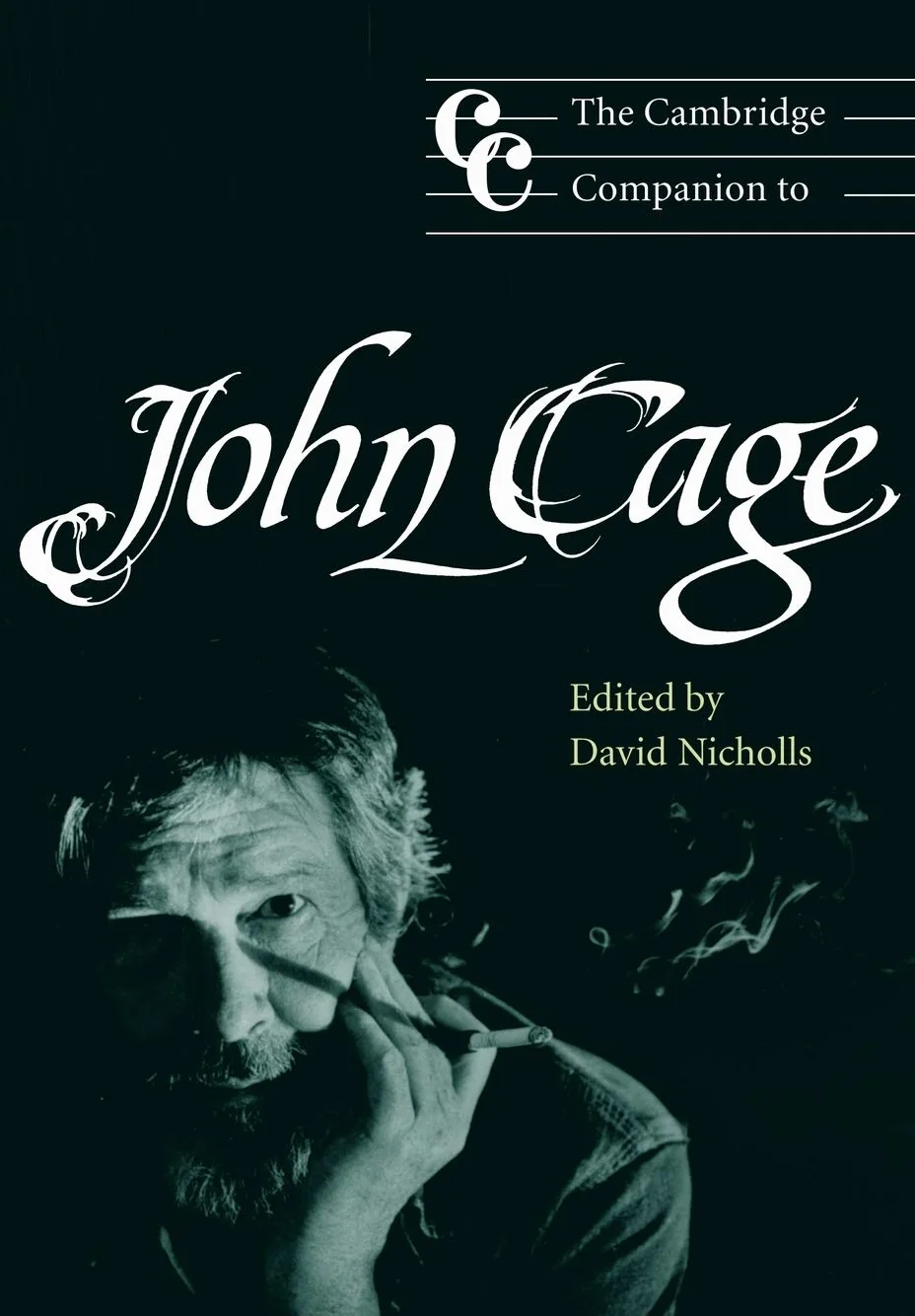 The Cambridge Companion to John Cage: Cambridge Companions to Music