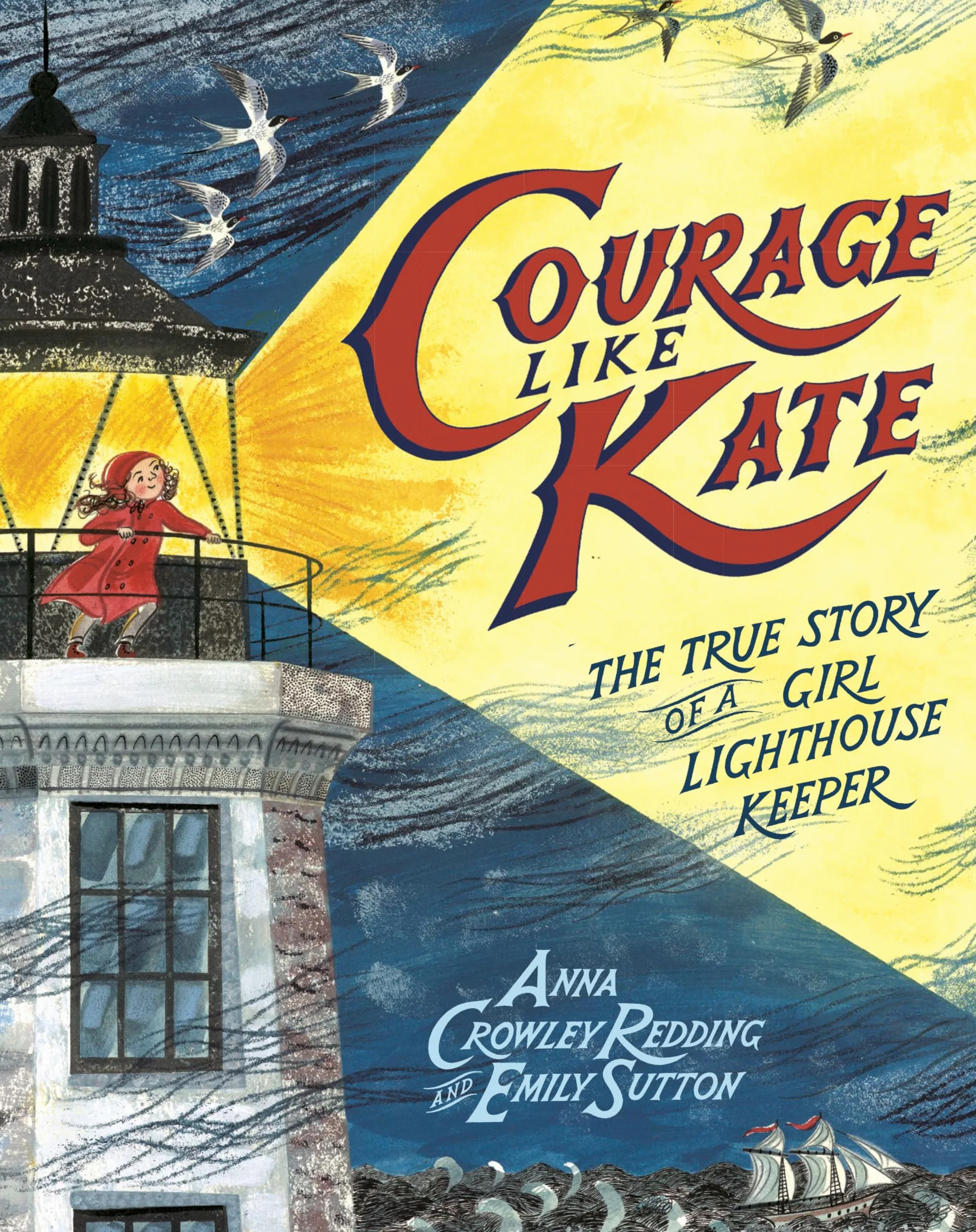 Courage Like Kate: The True Story of a Girl Lighthouse Keeper