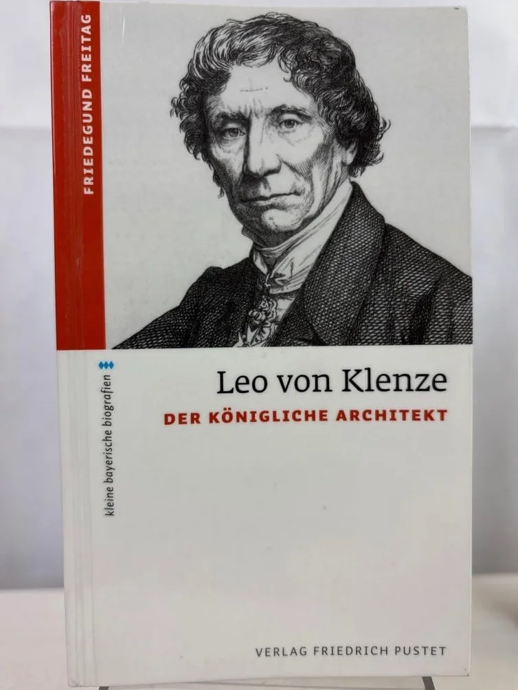 Leo von Klenze: Der königliche Architekt