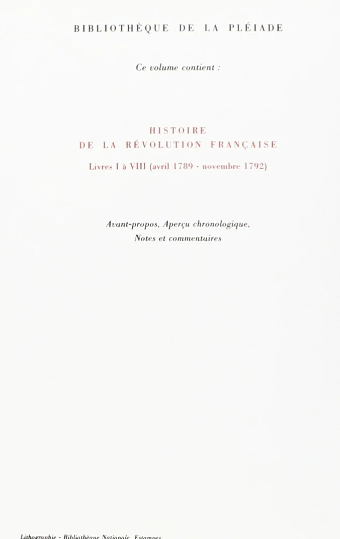 Histoire de la Révolution Française: Tome 1, Livres I à VII (avril 1789 - novembre 1792)