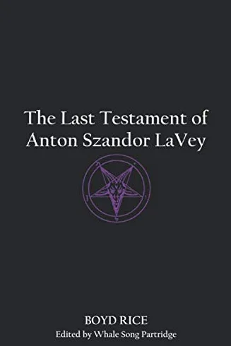 The Last Testament of Anton Szandor LaVey