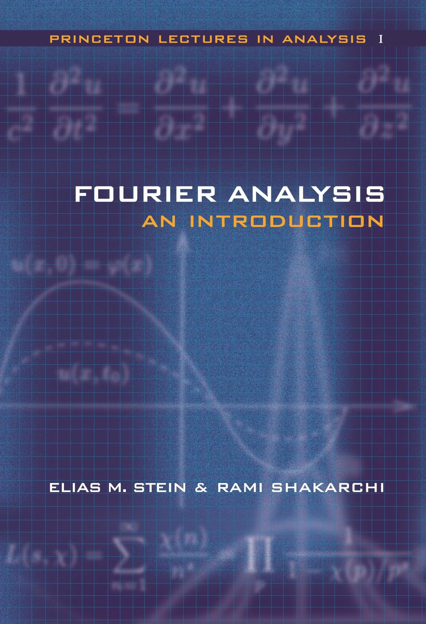 Fourier Analysis: An Introduction: 1