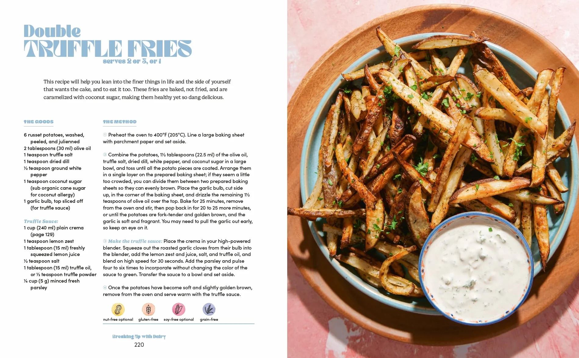 Breaking Up with Dairy: 100 Indulgent Plant-Based Recipes for Cheese (and Butter, Cream, and Milk) Lovers Everywhere