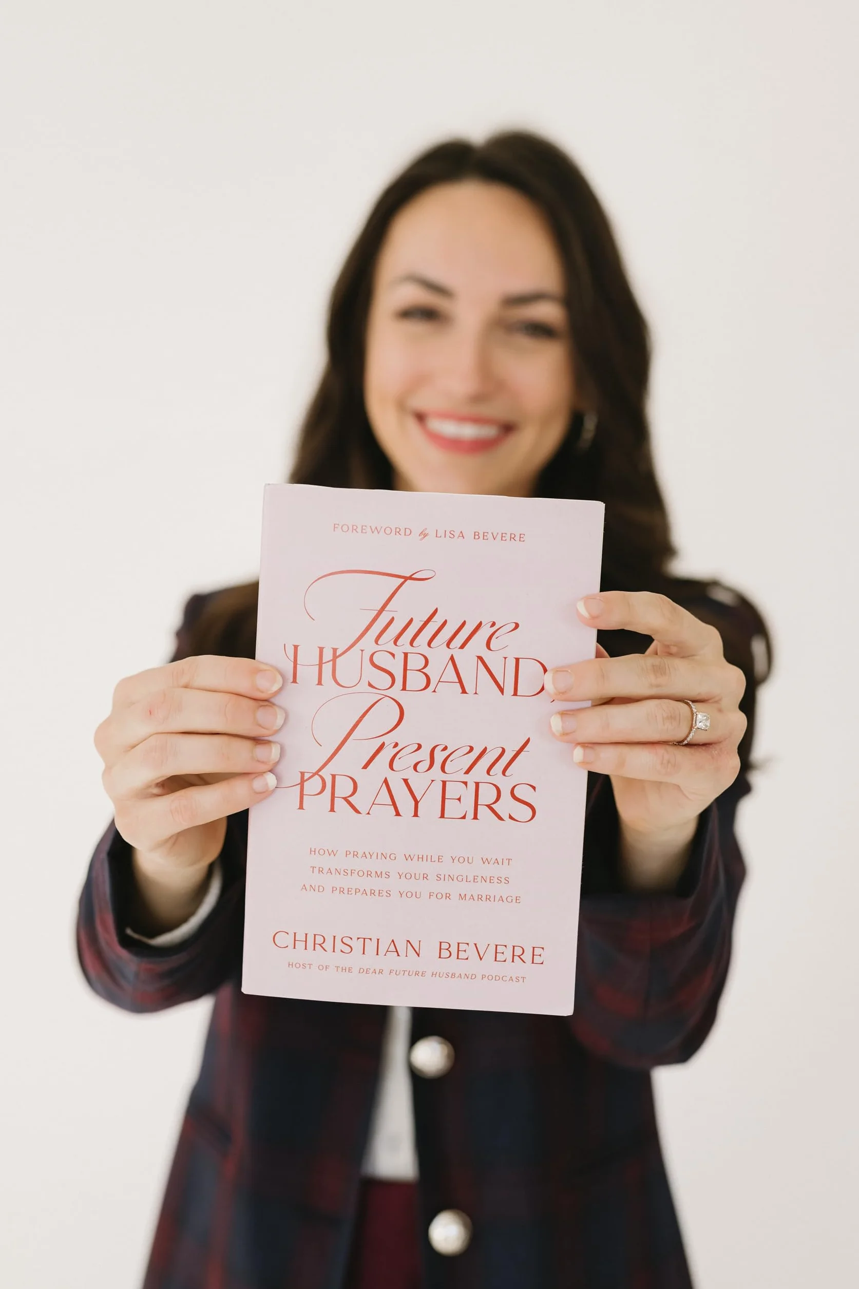 Future Husband, Present Prayers: How Praying While You Wait Transforms Your Singleness and Prepares You for Marriage