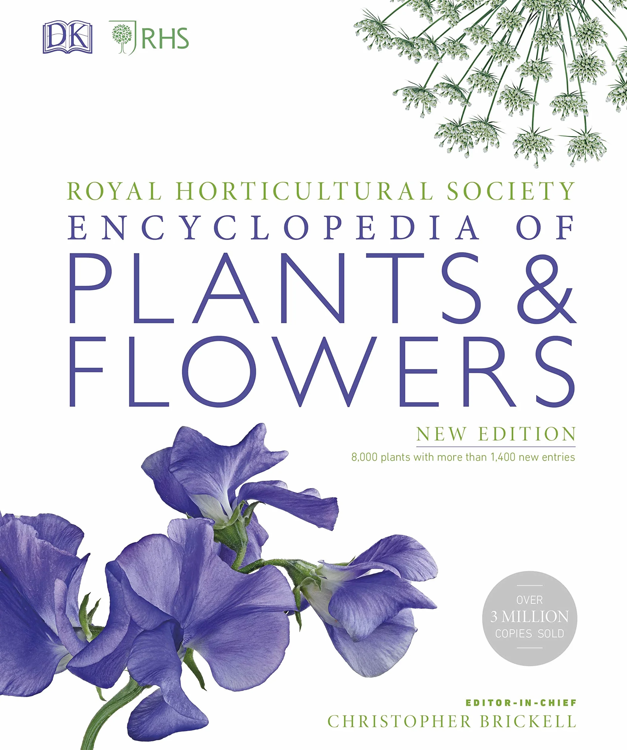 RHS Encyclopedia Of Plants and Flowers: 8000 plants with more than 1400 new entries