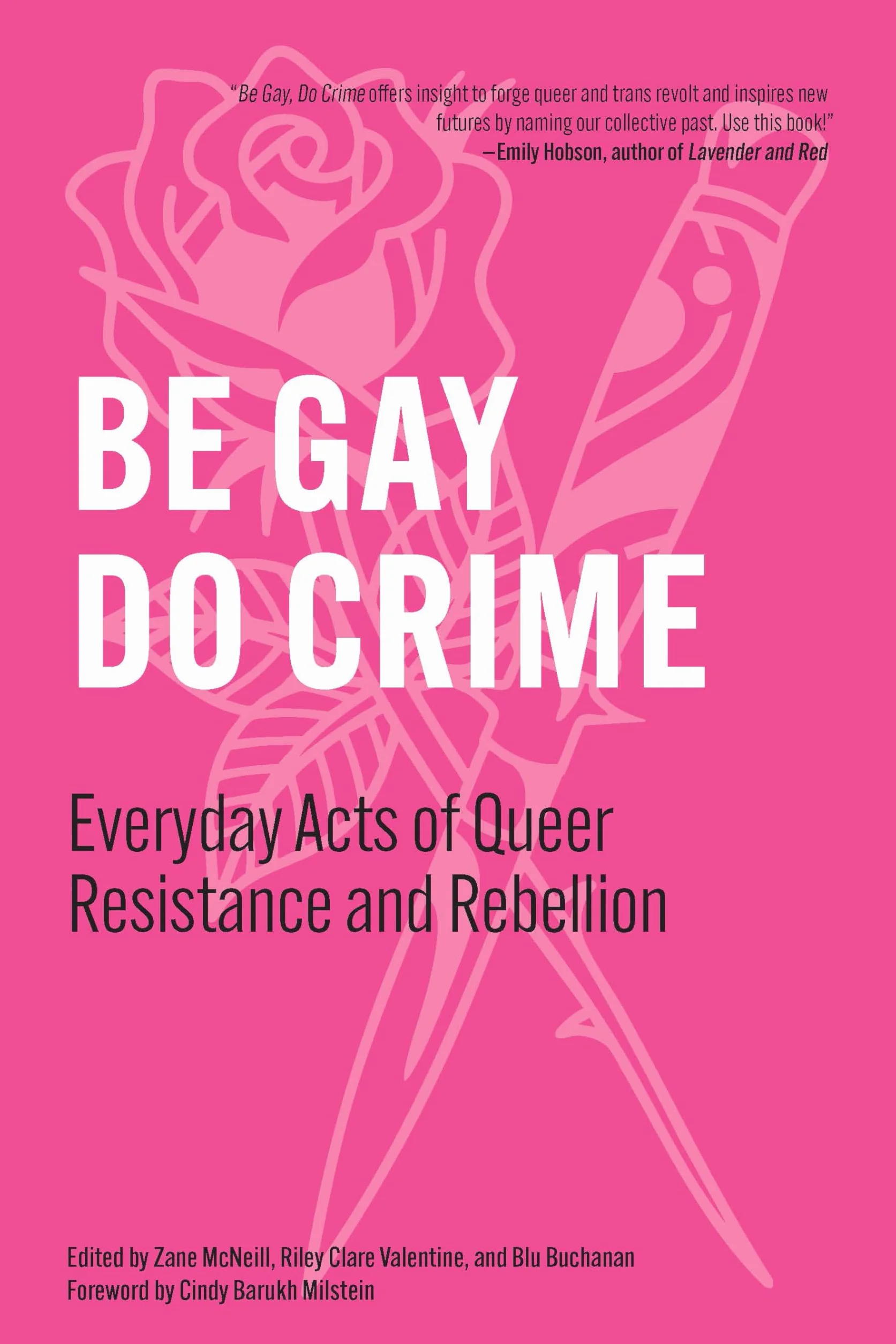 Be Gay, Do Crime: Everyday Acts of Queer Resistance and Rebellion: 1