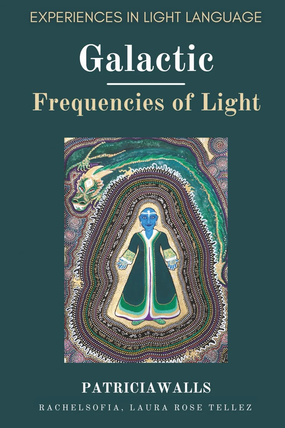 Galactic Frequencies of Light: Experiences in Light Language