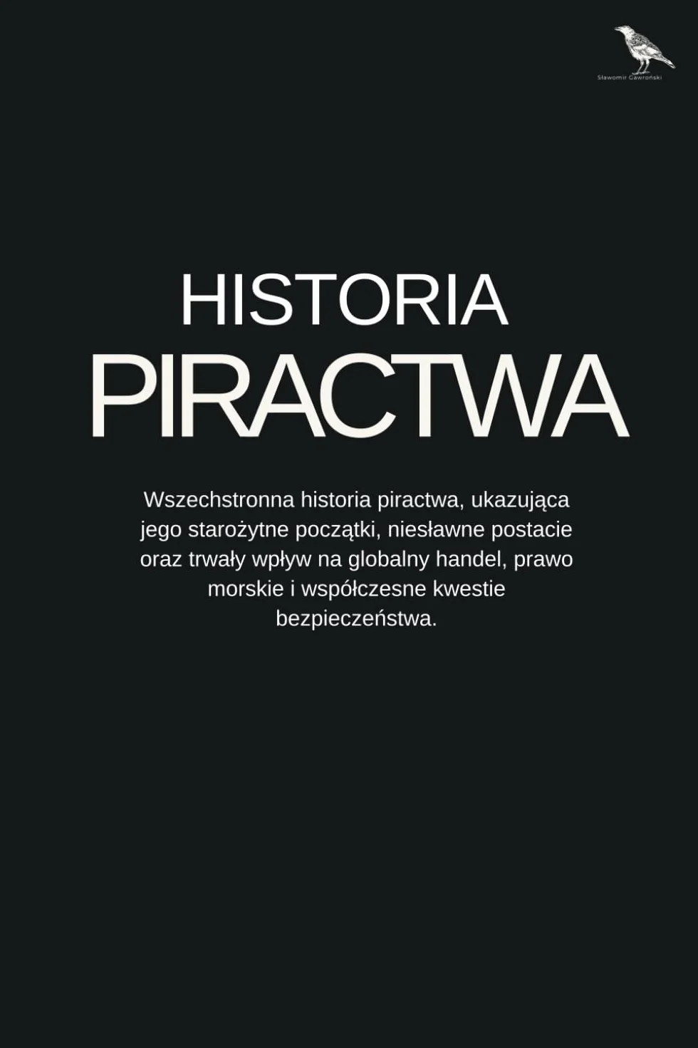 Historia Piractwa na świecie.: Od starożytnych korsarzy po współczesne zagrożenia