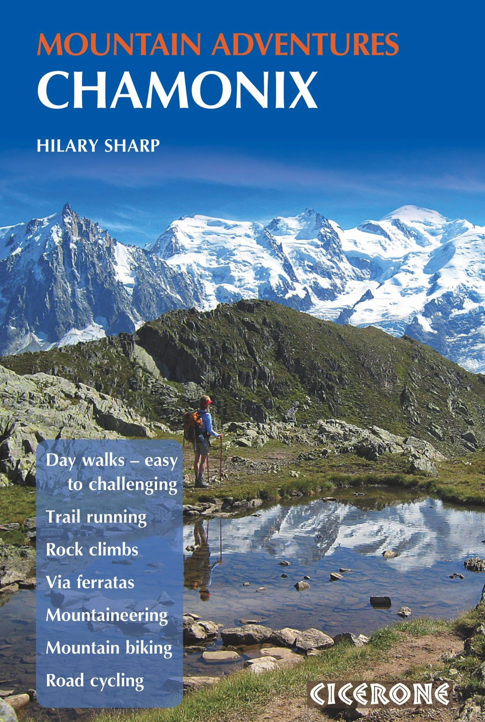 Mountain adventures chamonix: Summer routes for a multi-activity holiday in the shadow of Mont Blanc