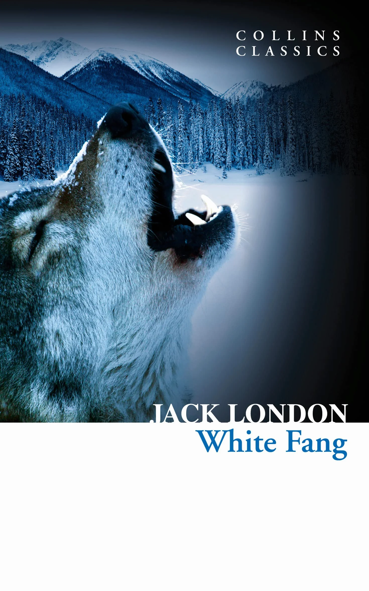 White Fang: A Classic Adventure Novel of Survival in the Canadian Yukon