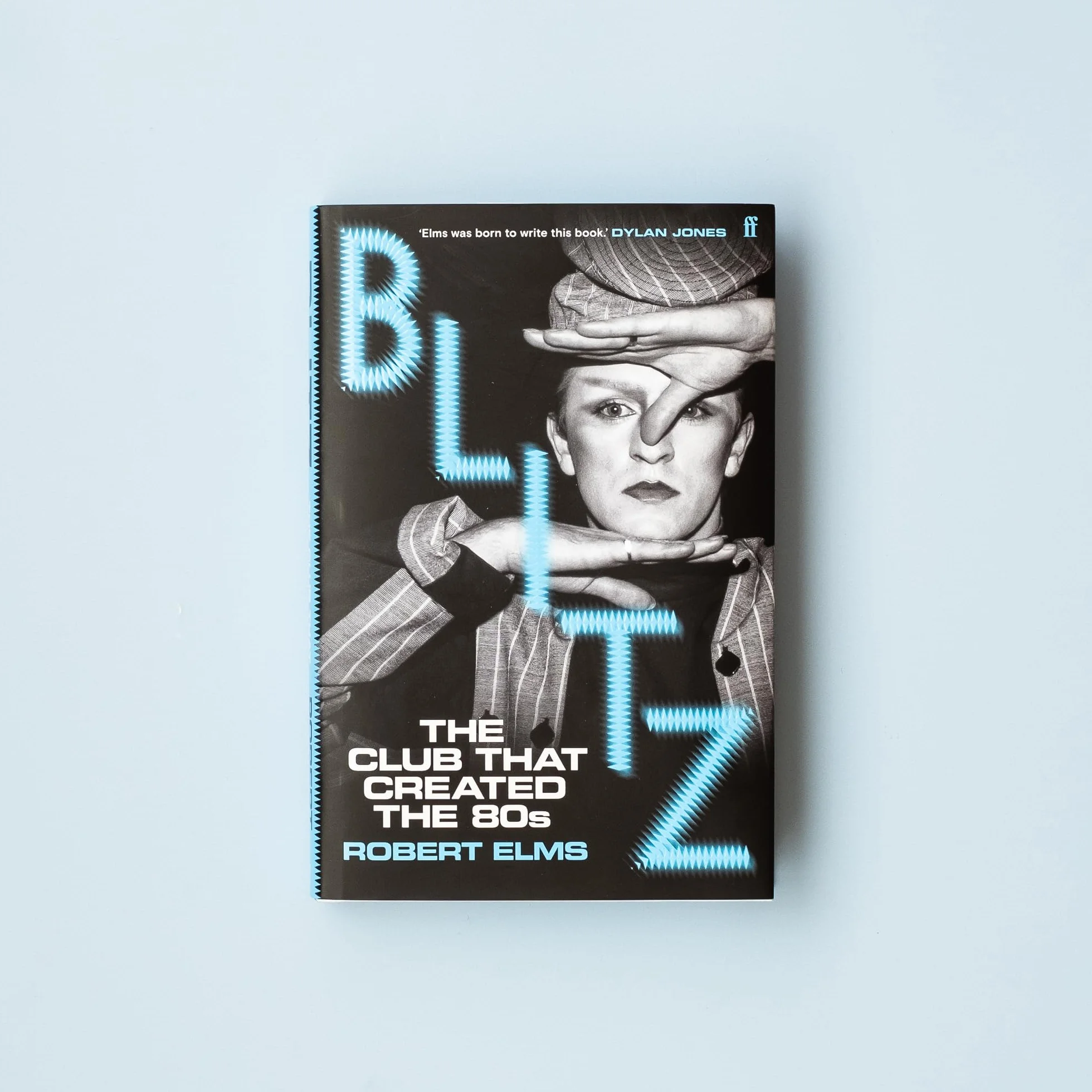 Blitz: The Club That Created the Eighties
