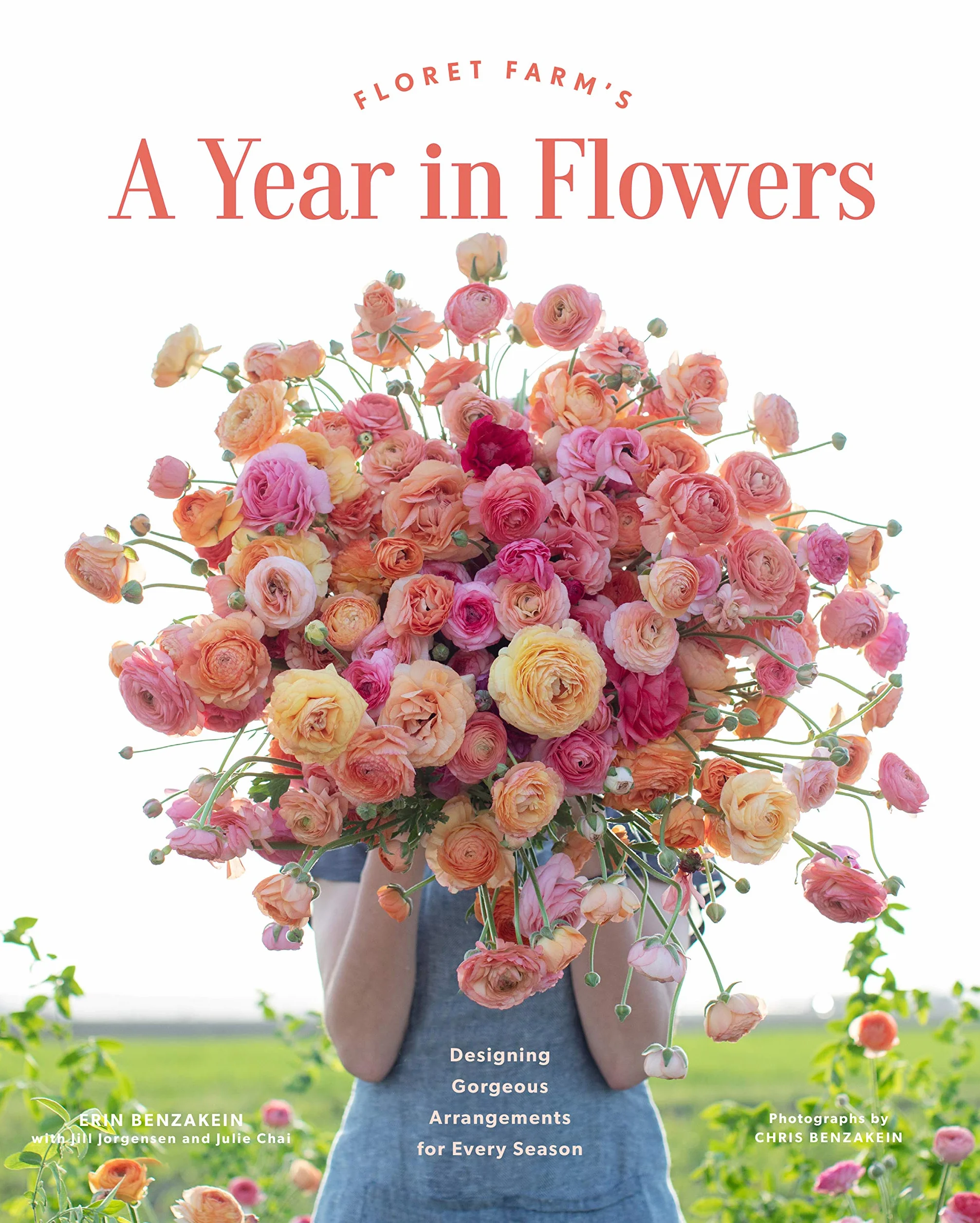 Floret Farm's a Year in Flowers: Designing Gorgeous Arrangements for Every Season