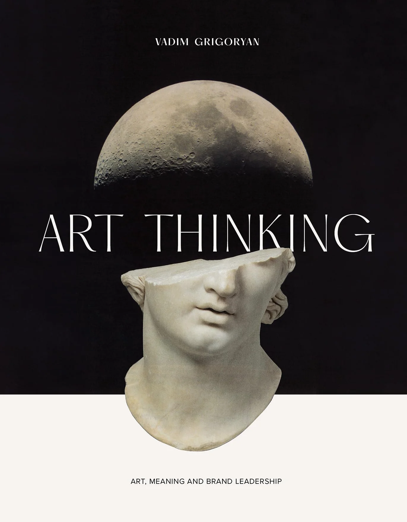 Art Thinking /anglais: Art, Meaning and Brand Leadership