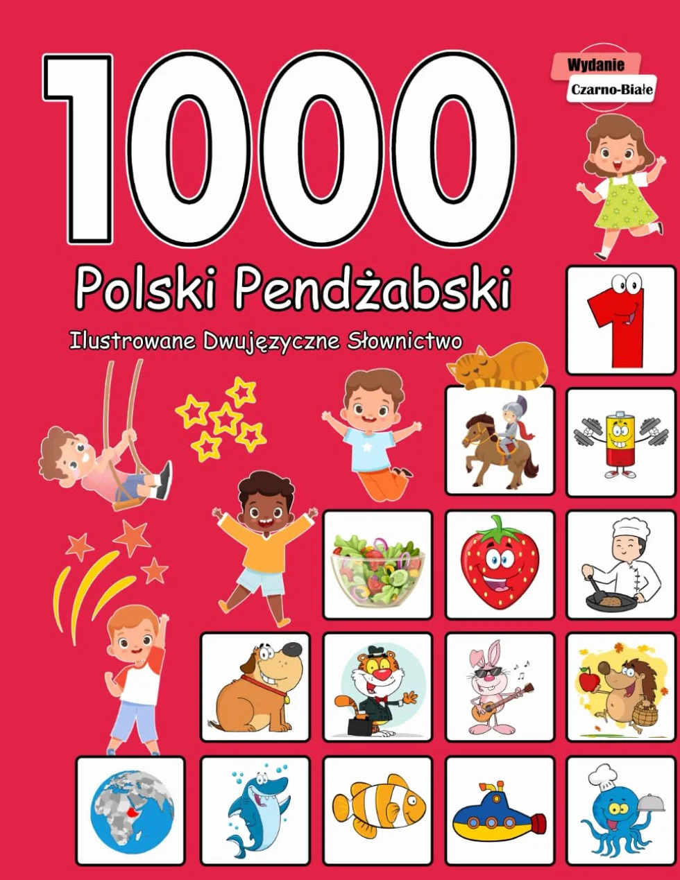 1000 Polski Pendżabski Ilustrowane Dwujęzyczne Słownictwo (Wydanie Czarno-Białe): Polish Punjabi Language Learning