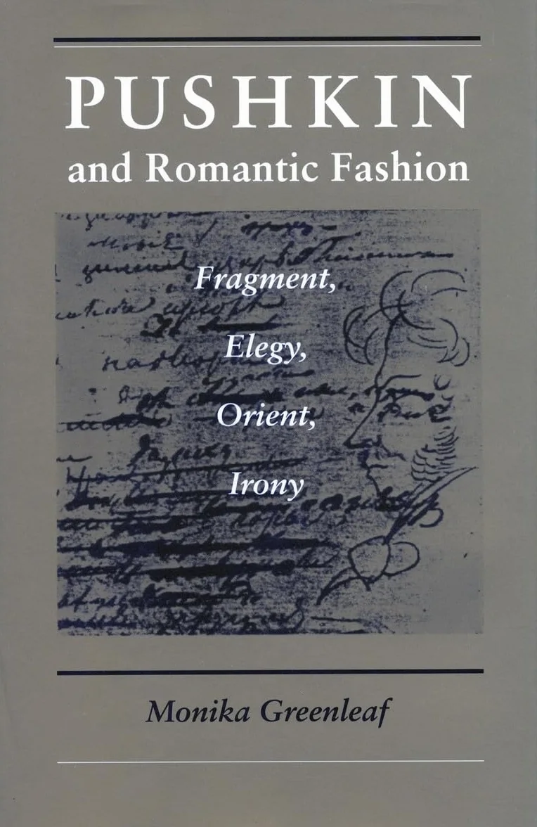 Pushkin and Romantic Fashion: Fragment, Elegy, Orient, Irony