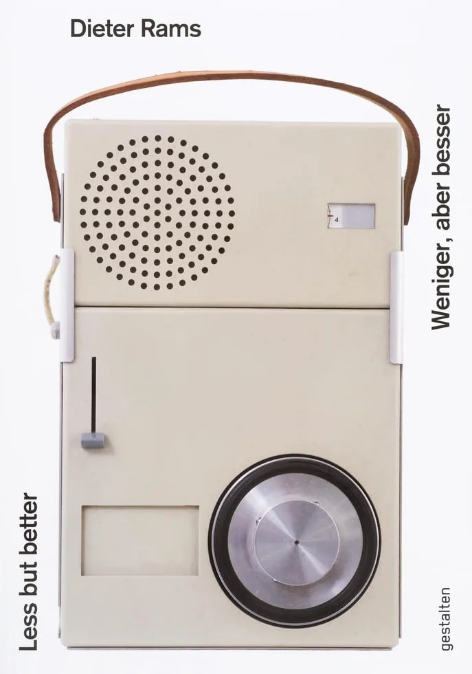 Dieter rams less but better /anglais/allemand: Weniger, aber besser / Less but better