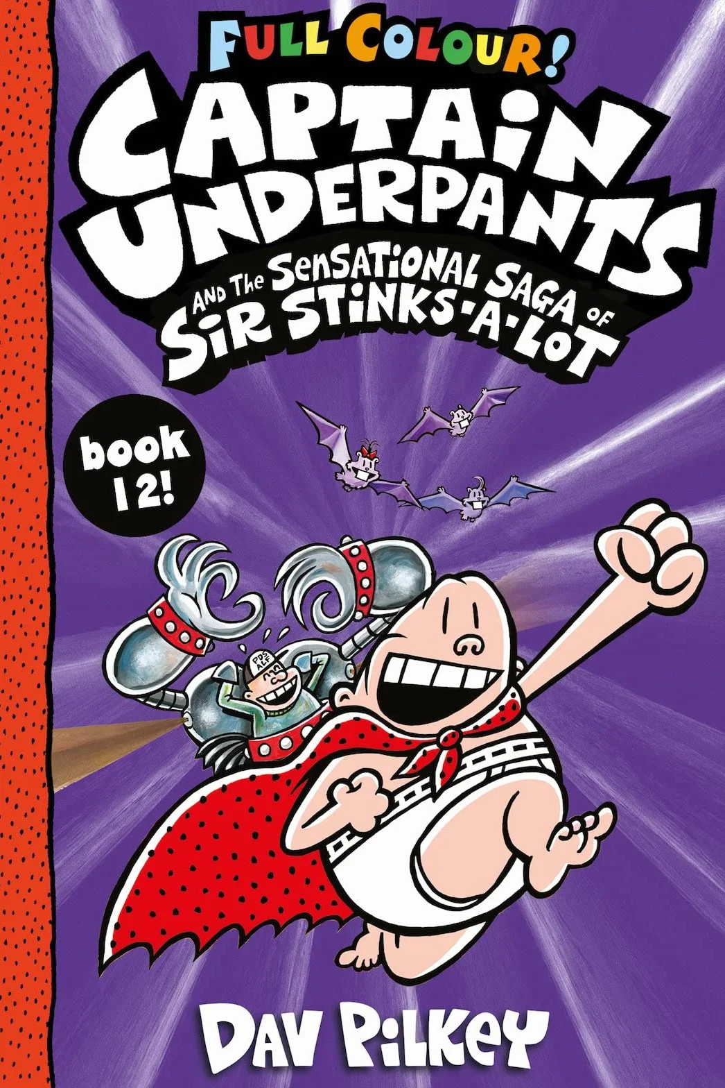 Captain Underpants and the Sensational Saga of Sir Stinks-a-Lot Colour: 12