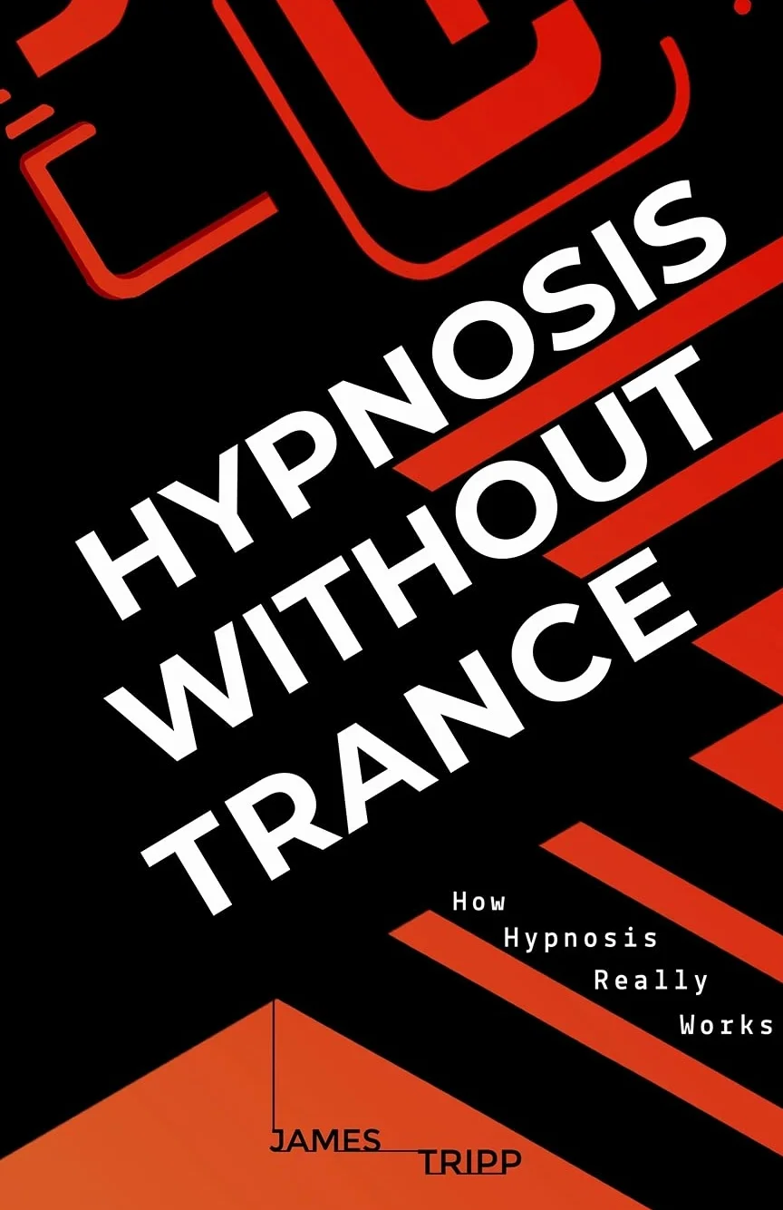 Hypnosis Without Trance: How Hypnosis Really Works
