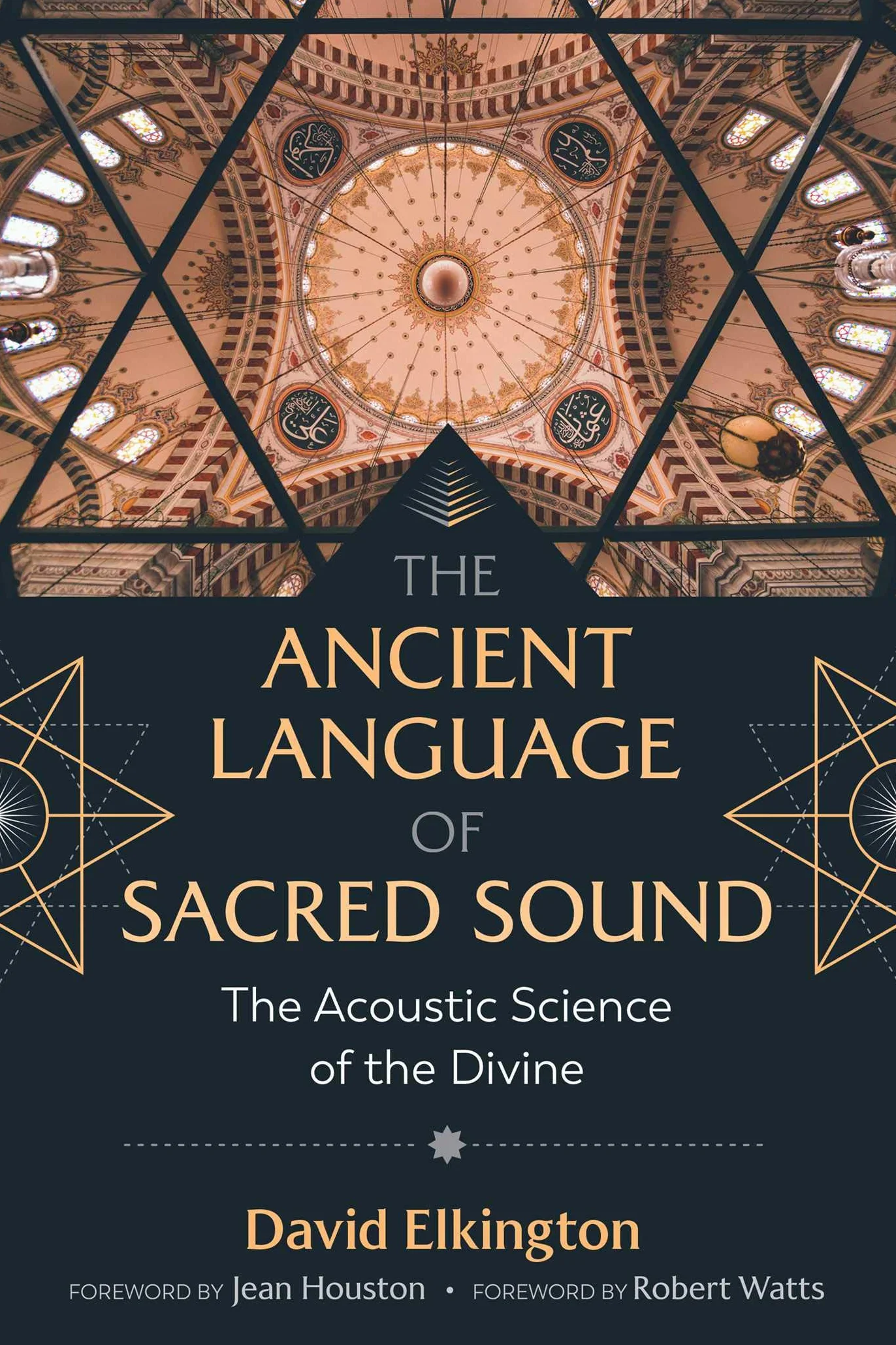 The Ancient Language of Sacred Sound: The Acoustic Science of the Divine