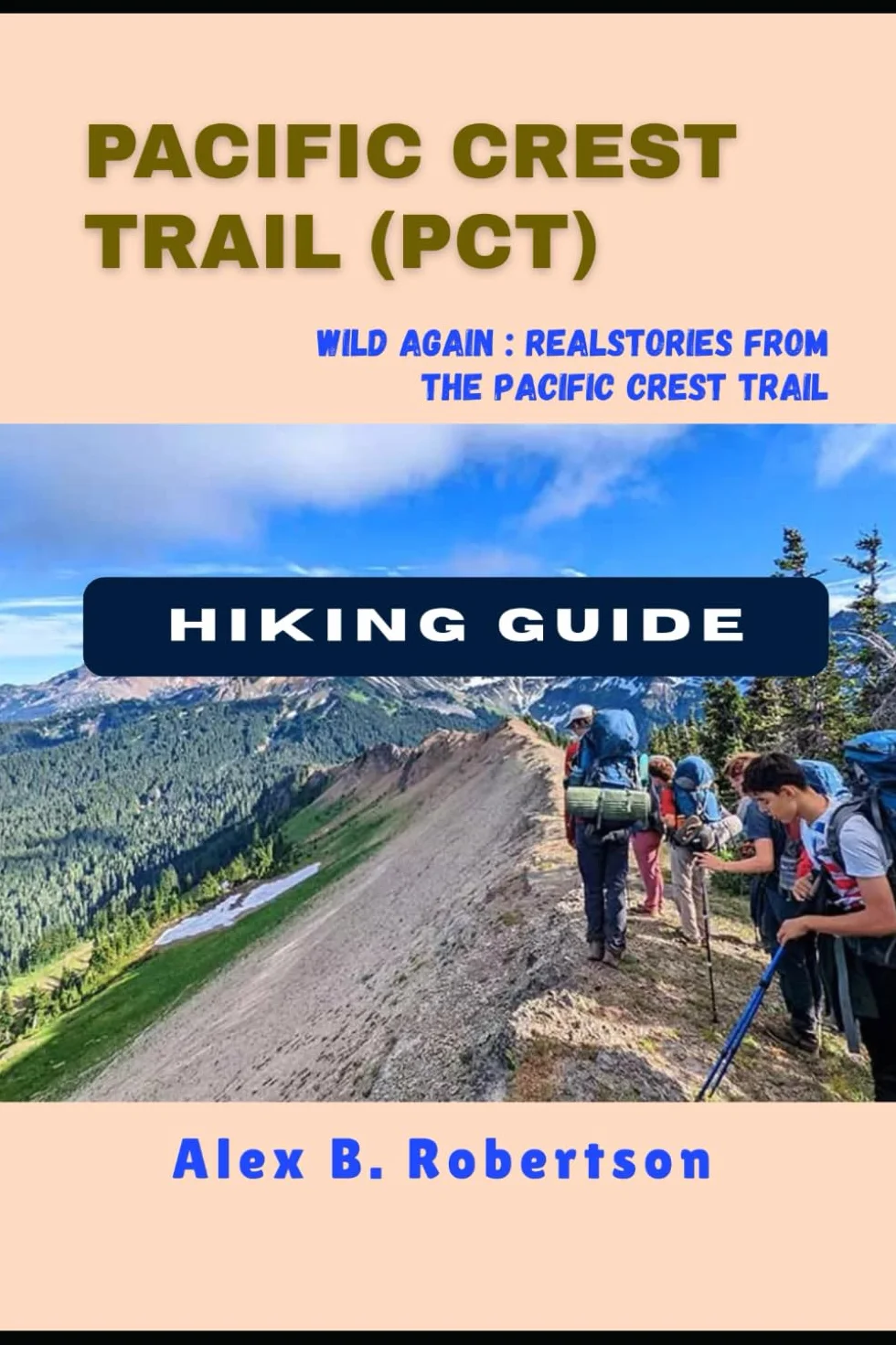 PACIFIC CREST TRAIL (PCT) HIKING GUIDE