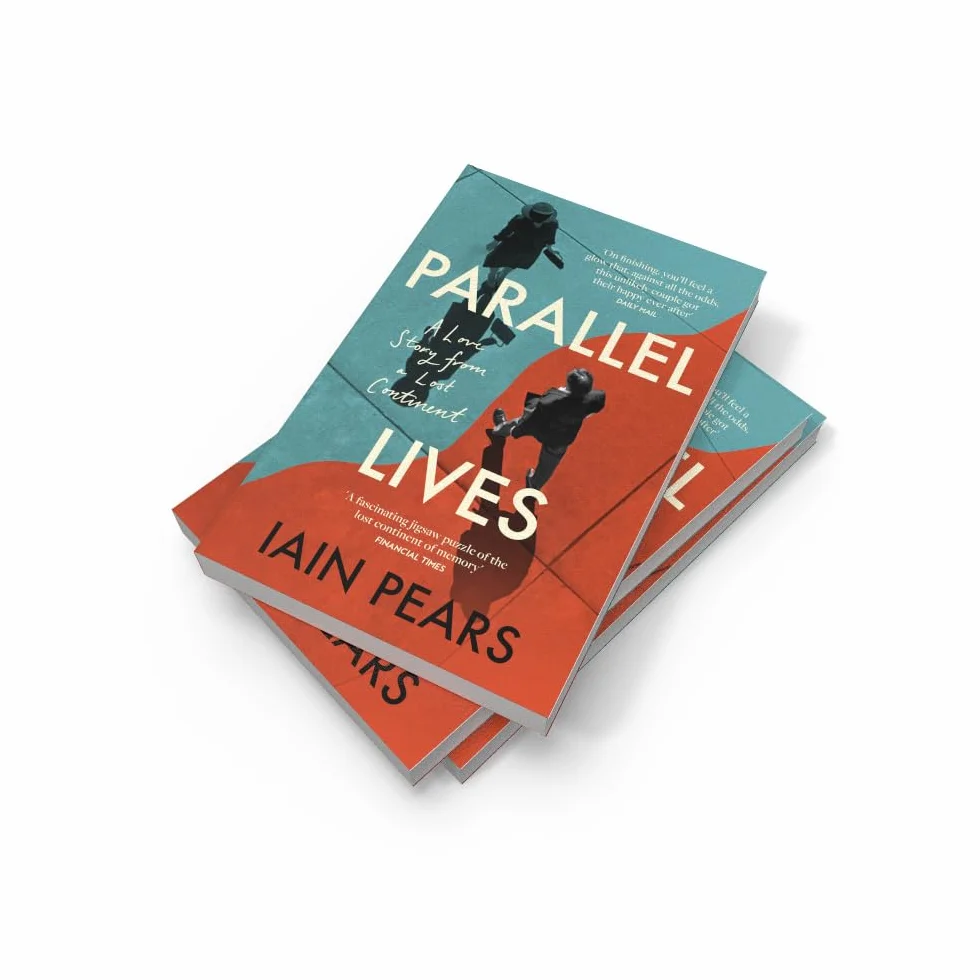 Parallel Lives: A Love Story from a Lost Continent, From the Bestselling Author of ‘An Instance of the Fingerpost’