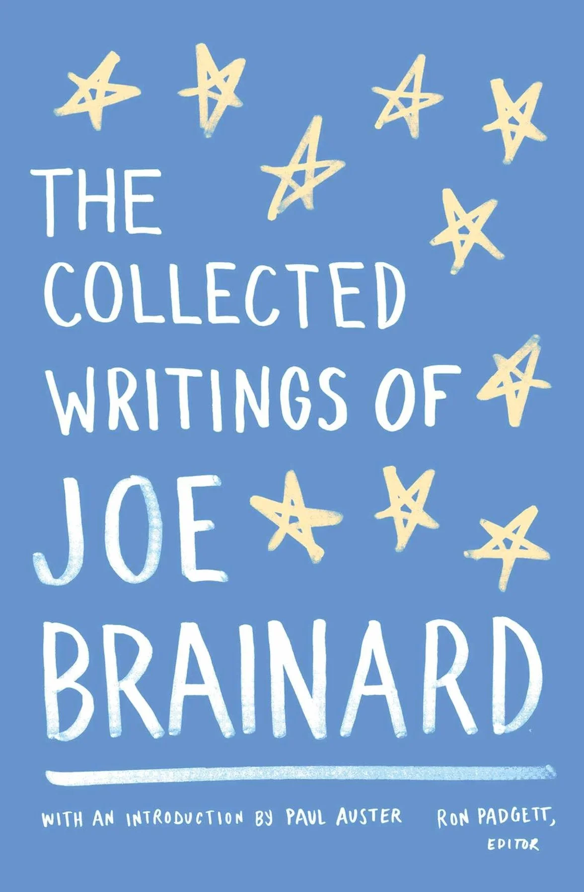The Collected Writings of Joe Brainard: A Library of America Special Publication